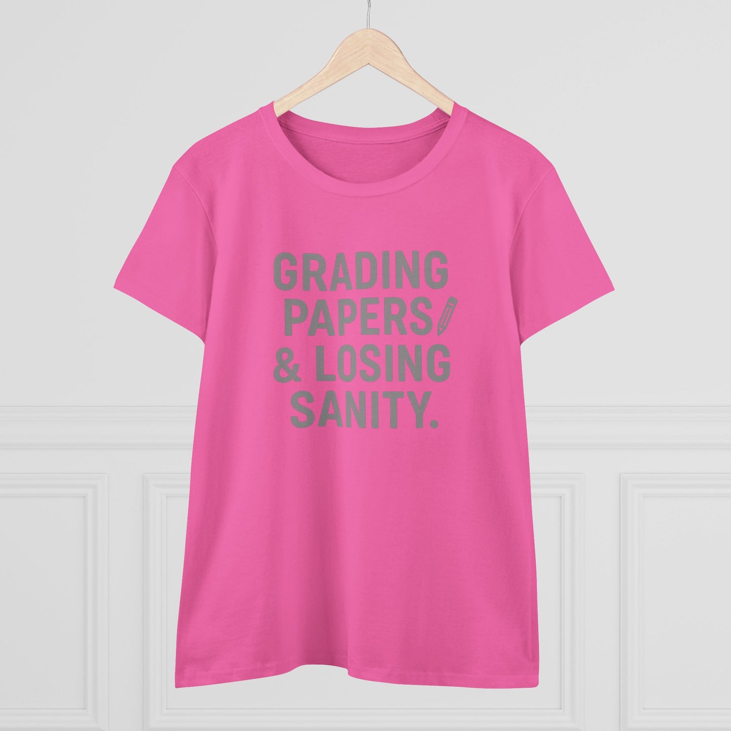 women's cotton tee - grading papers & losing sanity. teachers with attitude.