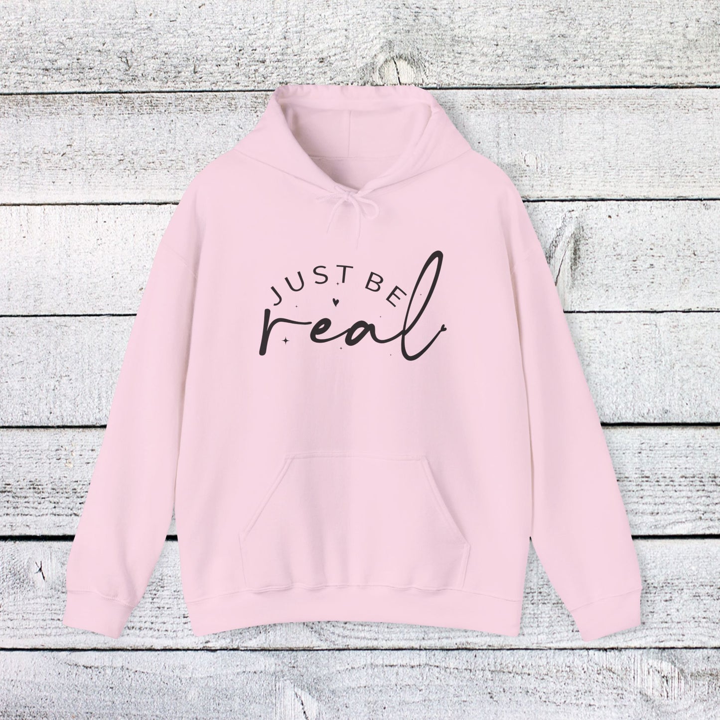 unisex heavy blend™ hooded sweatshirt - just be real - authentic living quote