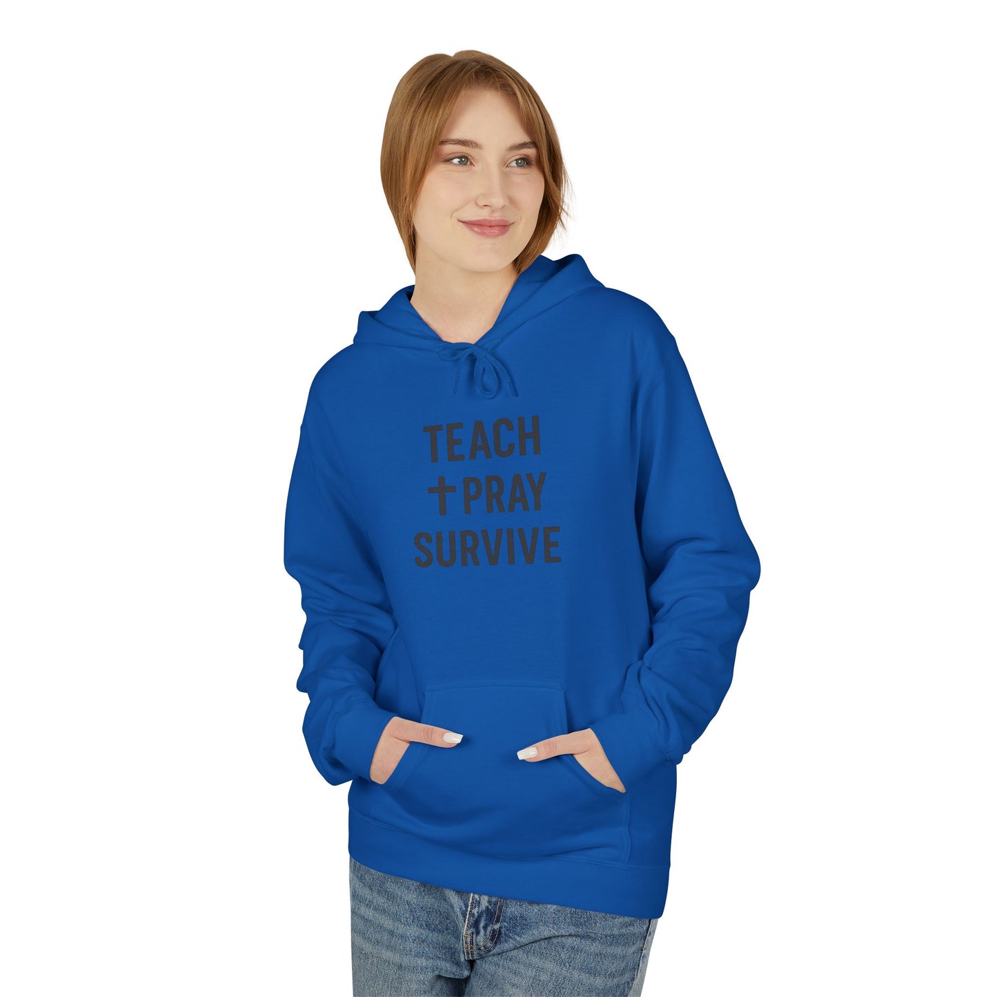 unisex softstyle hoodie - teach, pray, survive design. teachers with attitude.