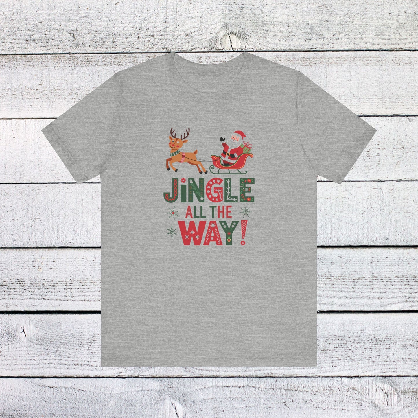 men & women christmas t-shirt. jingle all the way. unisex christmas t-shirt.