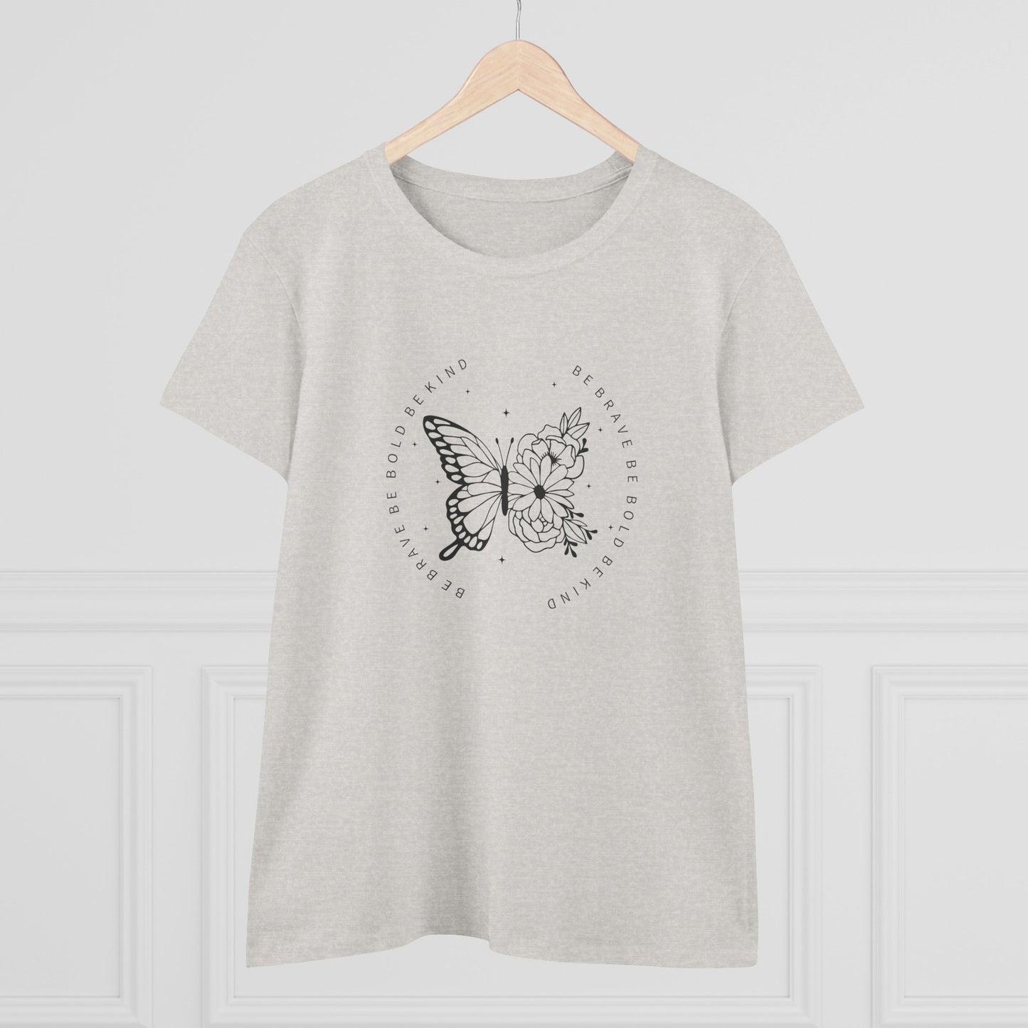 women's midweight cotton tee - be brave, be bold, be kind - courageous kindness quote
