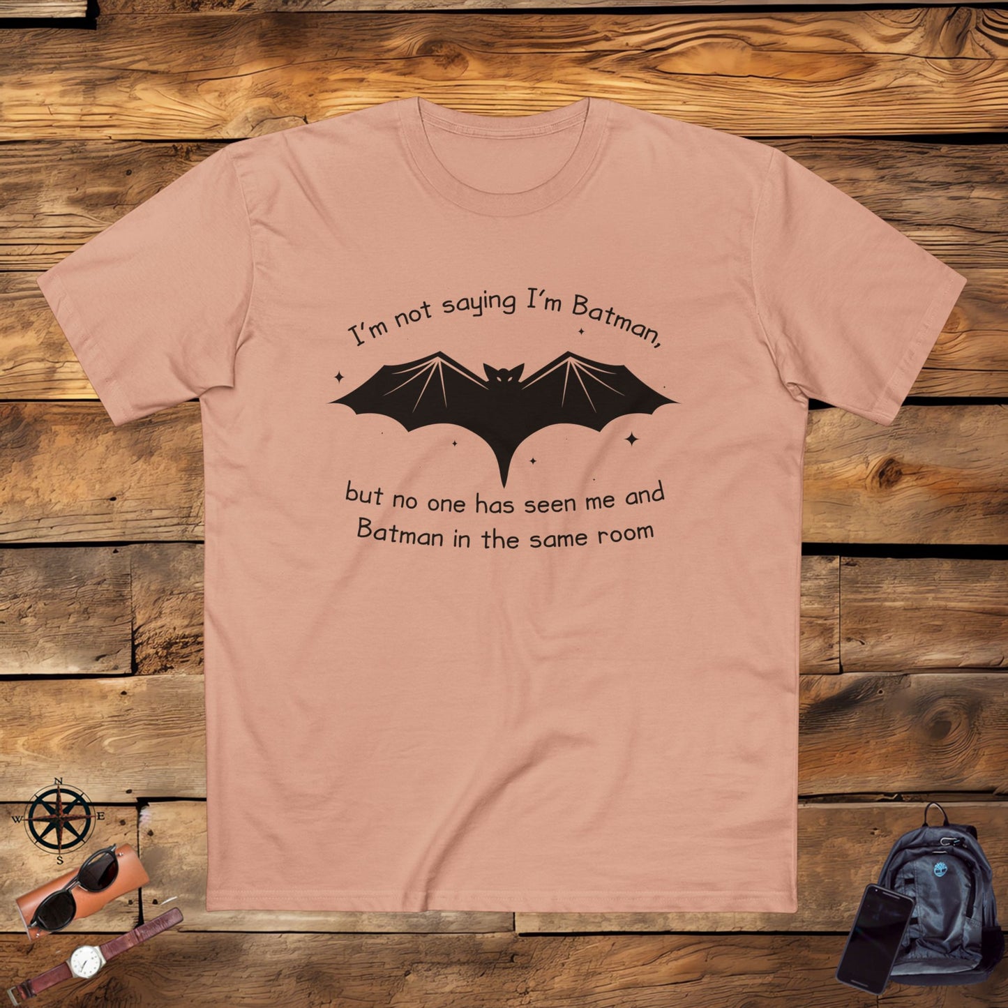 adult staple tee - not saying i’m batman… but… - funny nerdy quote
