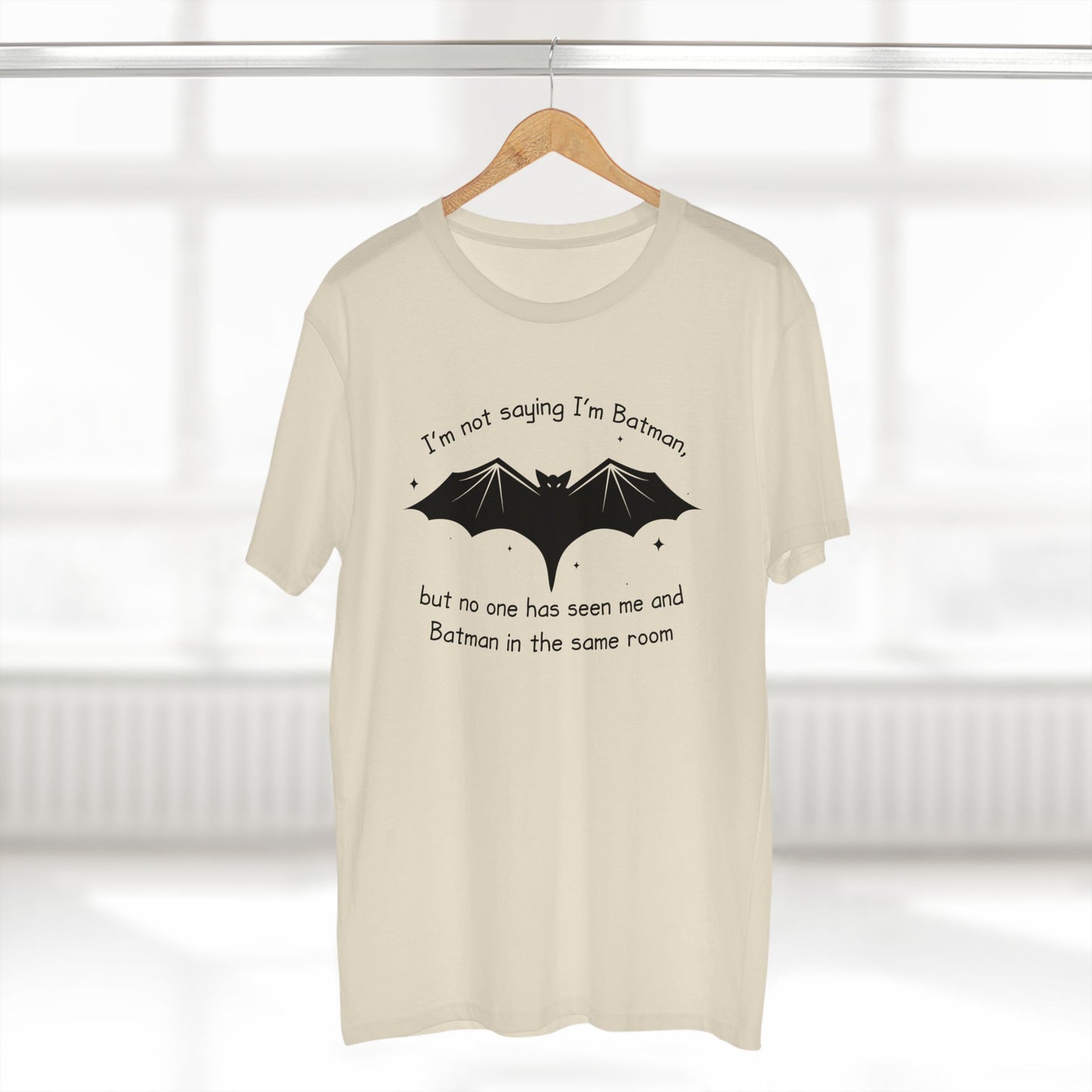 adult staple tee - not saying i’m batman… but… - funny nerdy quote