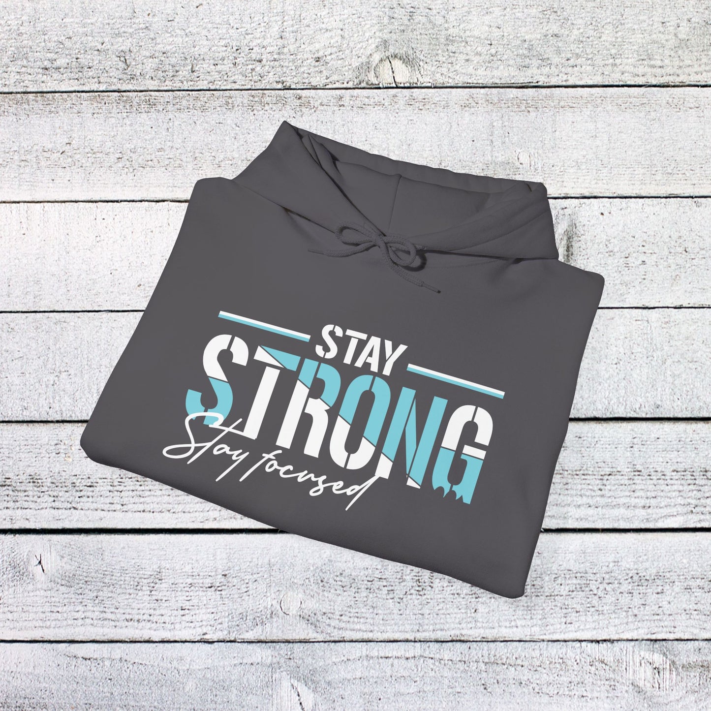 unisex heavy blend™ hooded sweatshirt - stay strong - simple motivation design