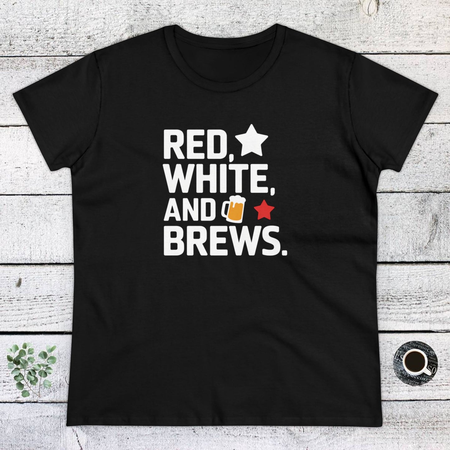 women's t-shirt, women's tee, funny gift, red white and brews!