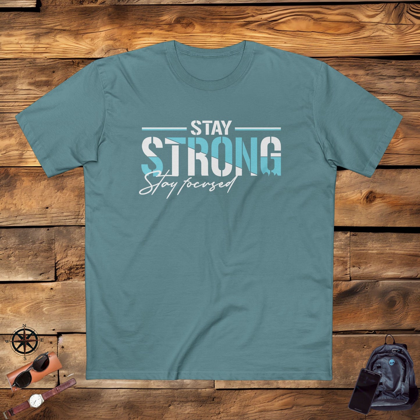 adult staple tee - stay strong - simple motivation design