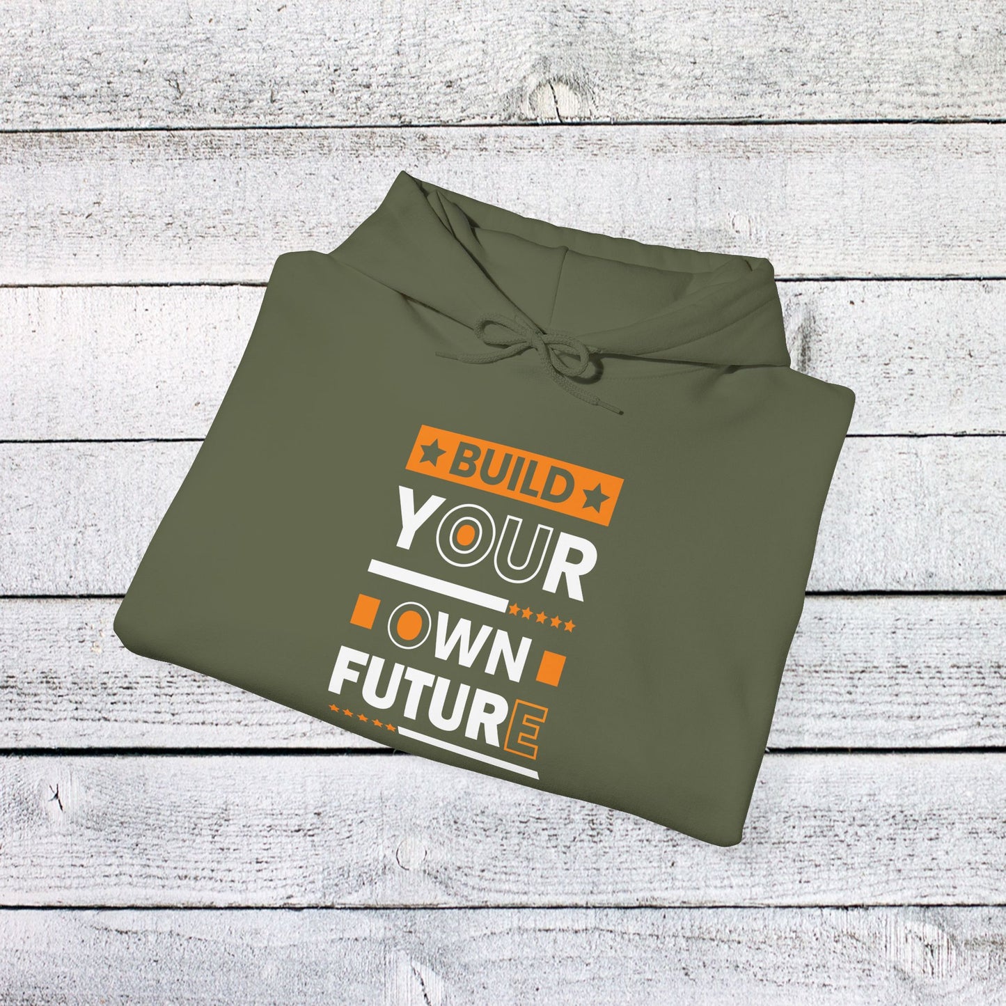 unisex heavy blend™ hooded sweatshirt - build your own future - empowerment message