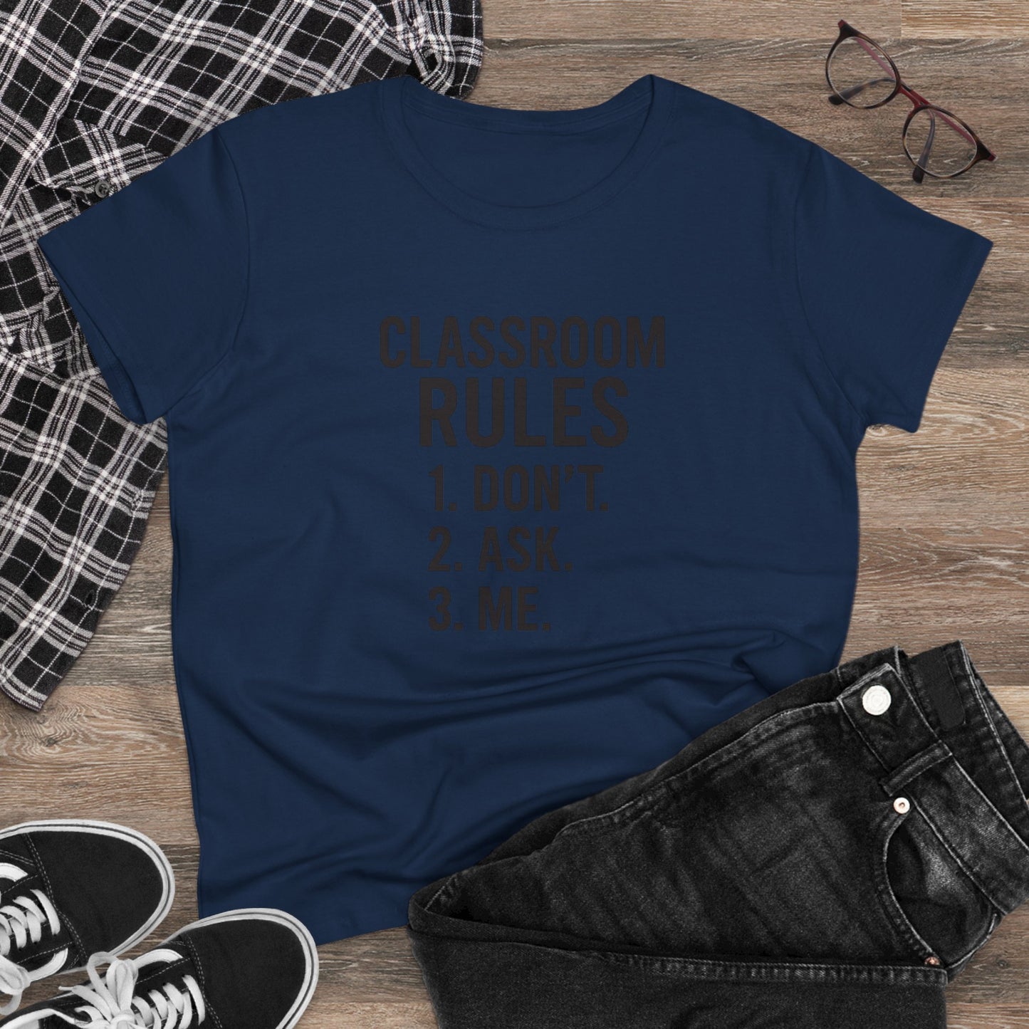 trendy women's cotton tee - classroom rules design. teachers with attitude.
