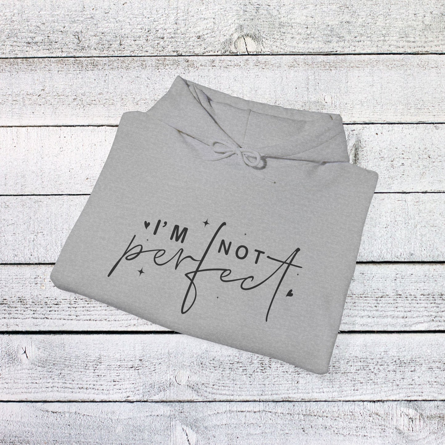 unisex heavy blend™ hooded sweatshirt - i’m not perfect - self-acceptance quote