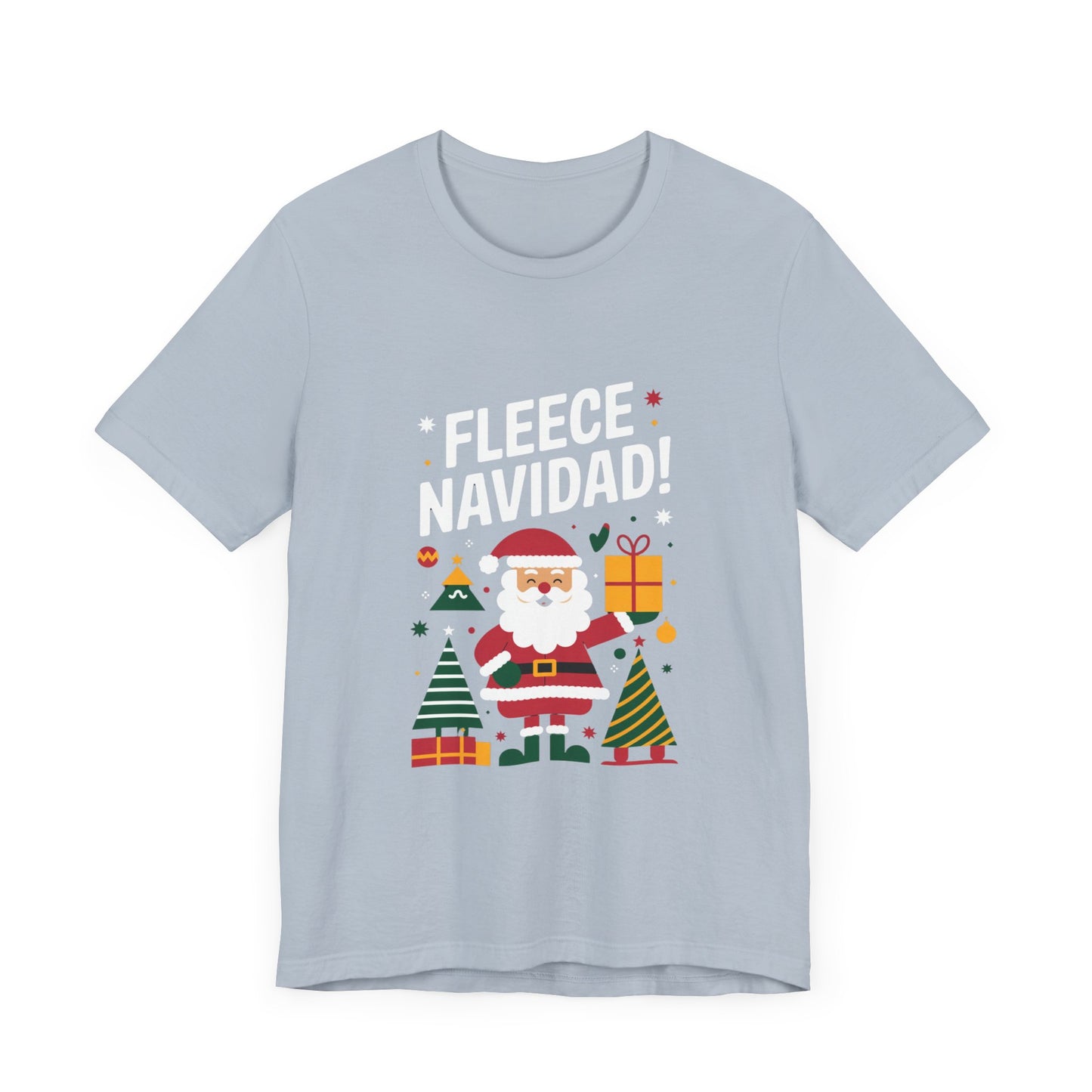 men & women christmas t-shirt. fleece navidad! unisex christmas t-shirt.