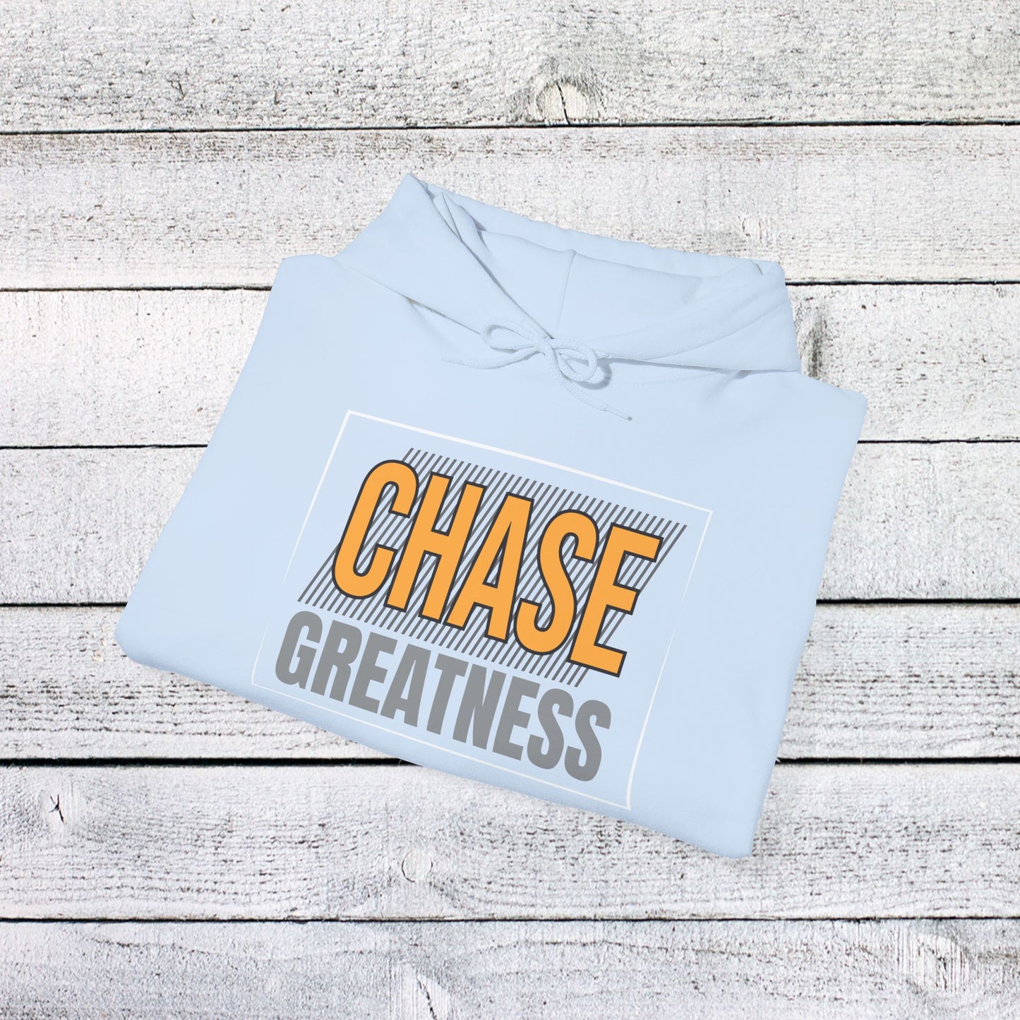 unisex heavy blend™ hooded sweatshirt - chase greatness - bold motivation quote