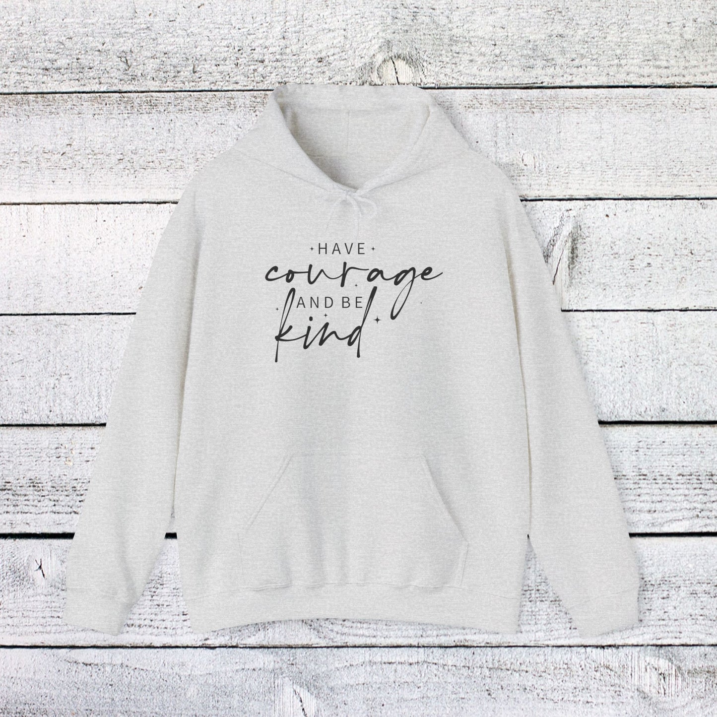 unisex heavy blend™ hooded sweatshirt - have courage and be kind - graceful strength quote
