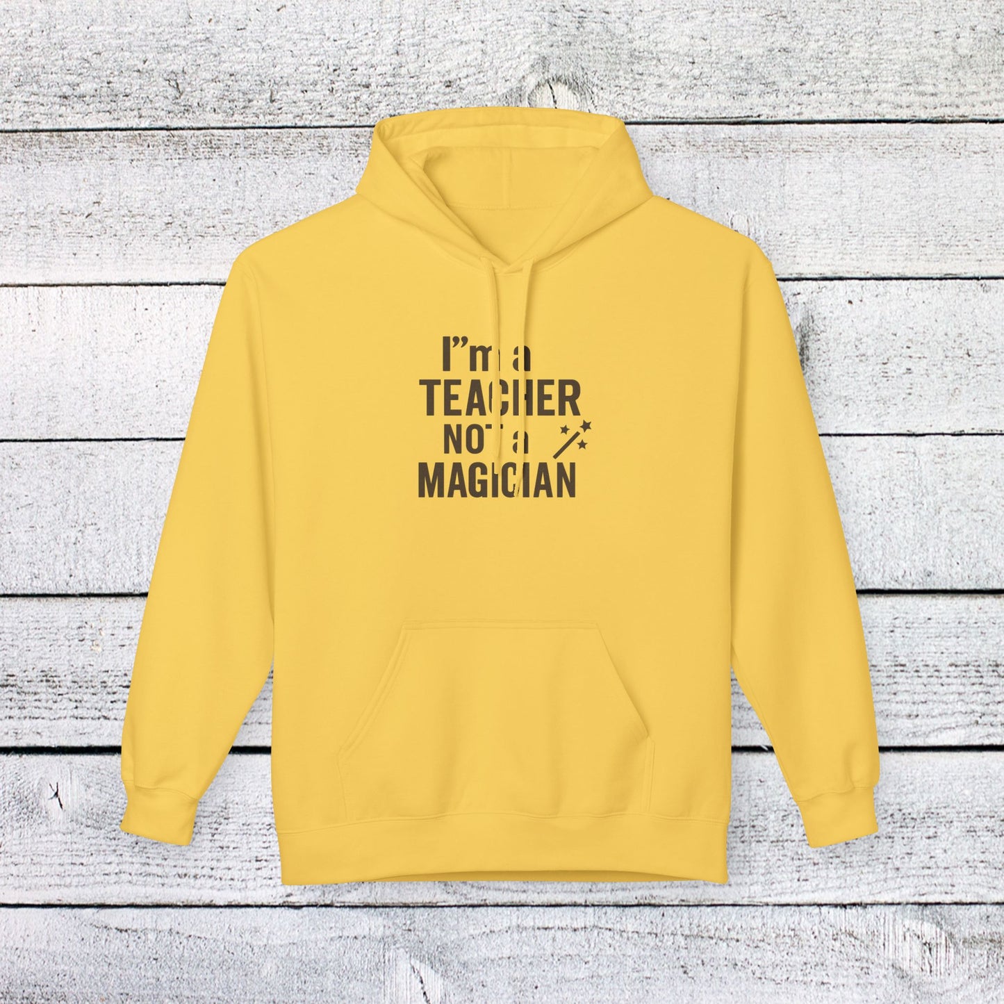 unisex softstyle hoodie - i'm a teacher not a magician design. teachers with attitude.