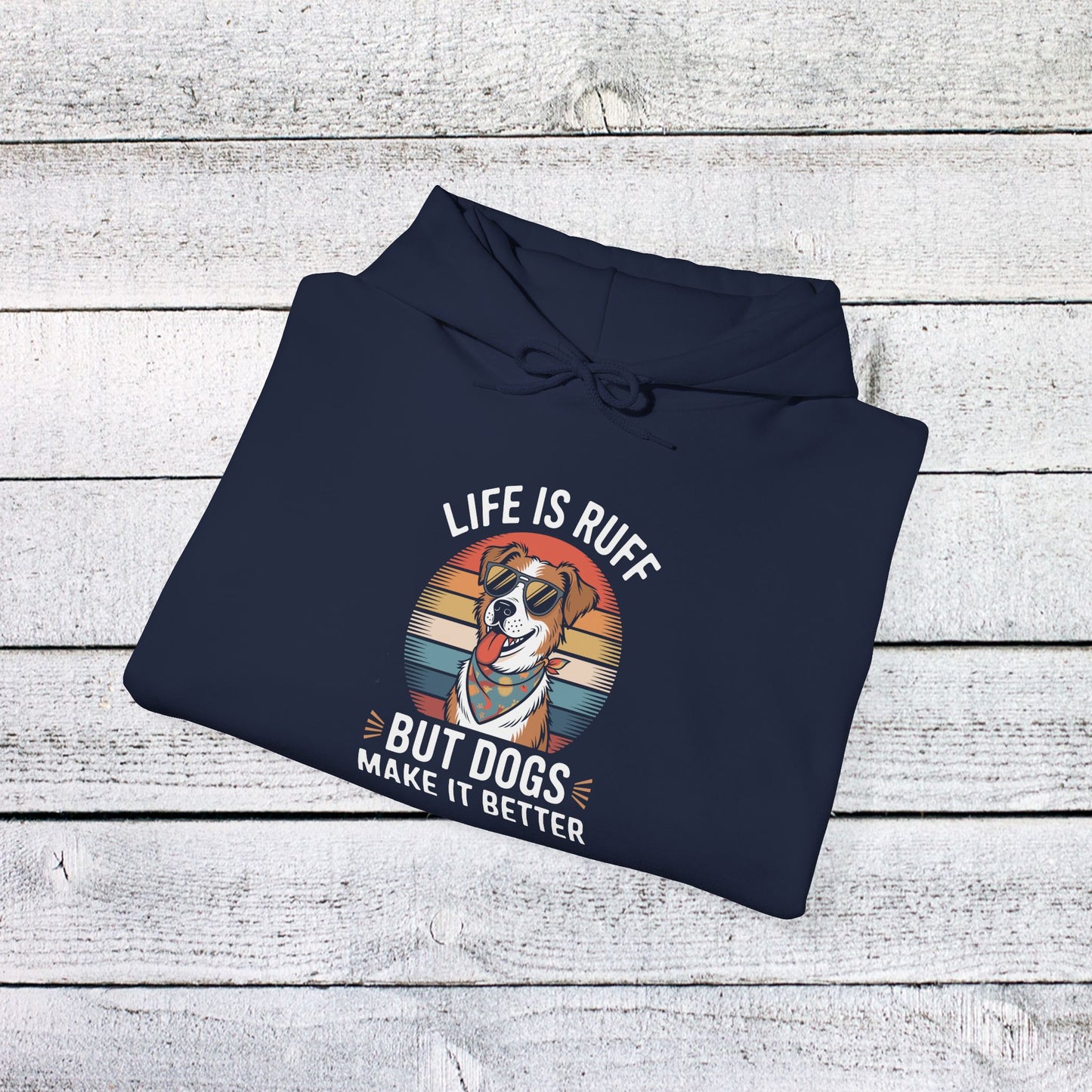unisex heavy blend™ hooded sweatshirt - live is ruff, but dogs make it better | funny dog lover gift | cute pet quote design