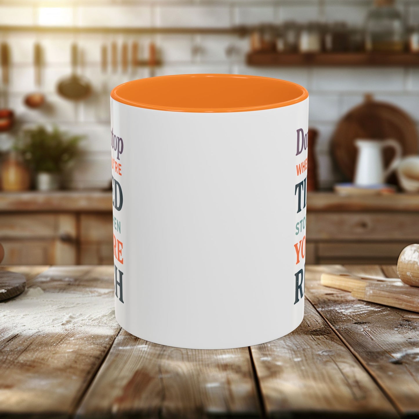 colorful mugs (11oz, 15oz) - don’t stop when you’re tired, stop when you're rich