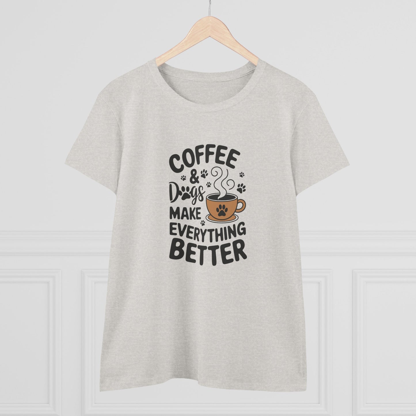 women's midweight cotton tee - coffee and dogs make everything better | funny dog lover gift | cute pet quote design