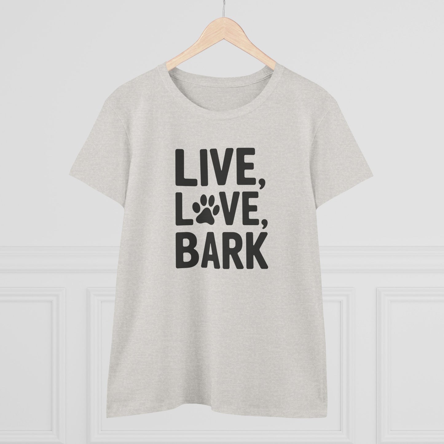 women's midweight cotton tee - live love bark | funny dog lover gift | cute pet quote design