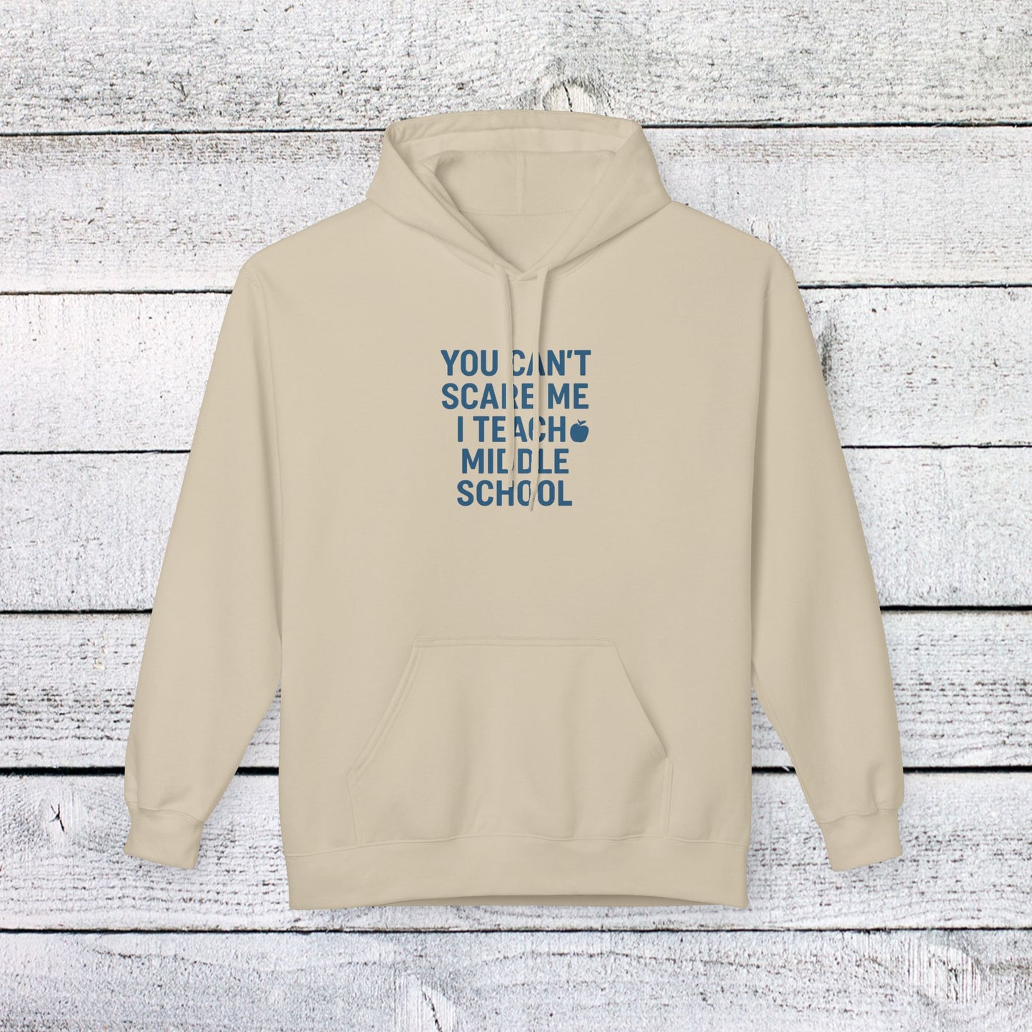 unisex softstyle hoodie - you can't scare me, i teach middle school. teachers with attitude.