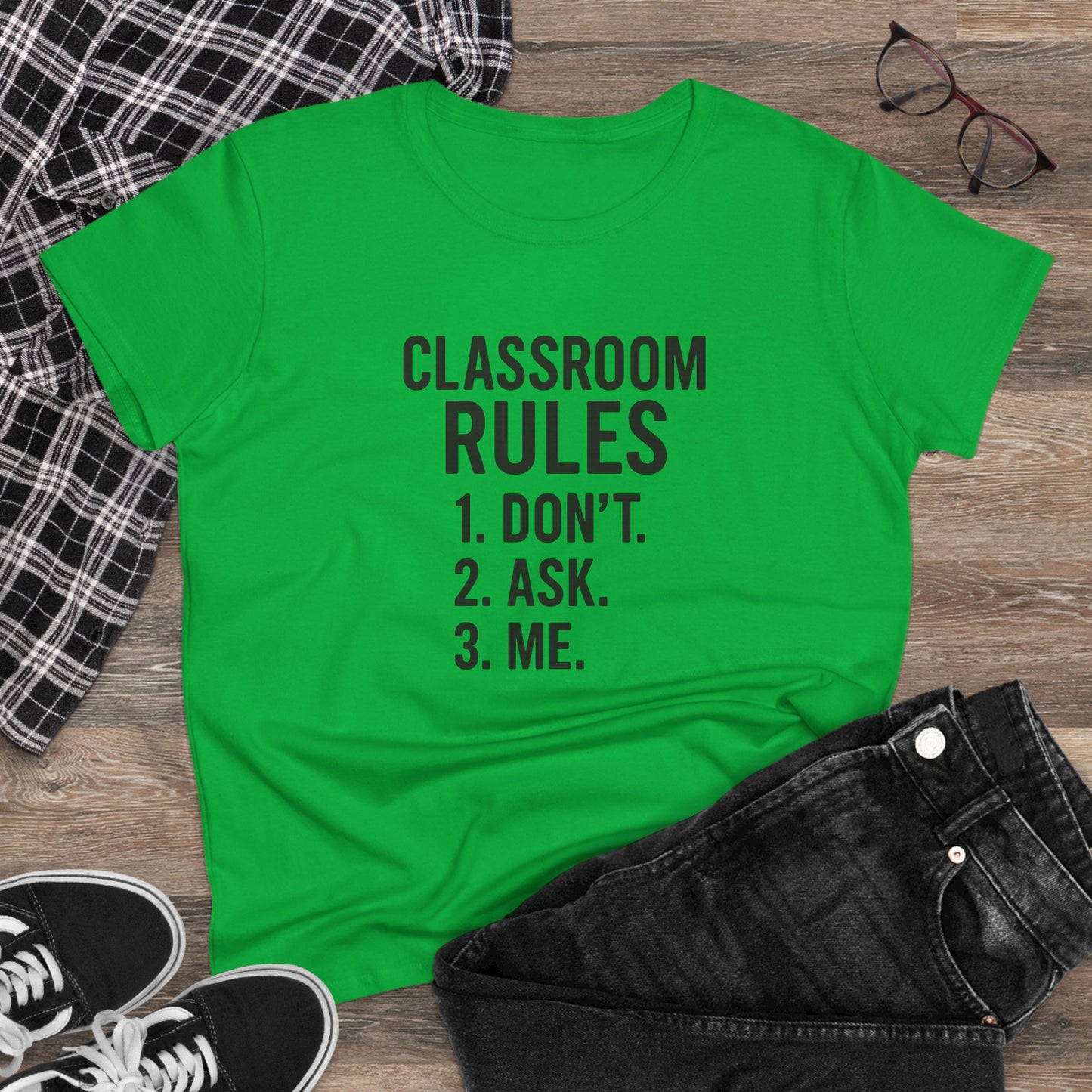 trendy women's cotton tee - classroom rules design. teachers with attitude.