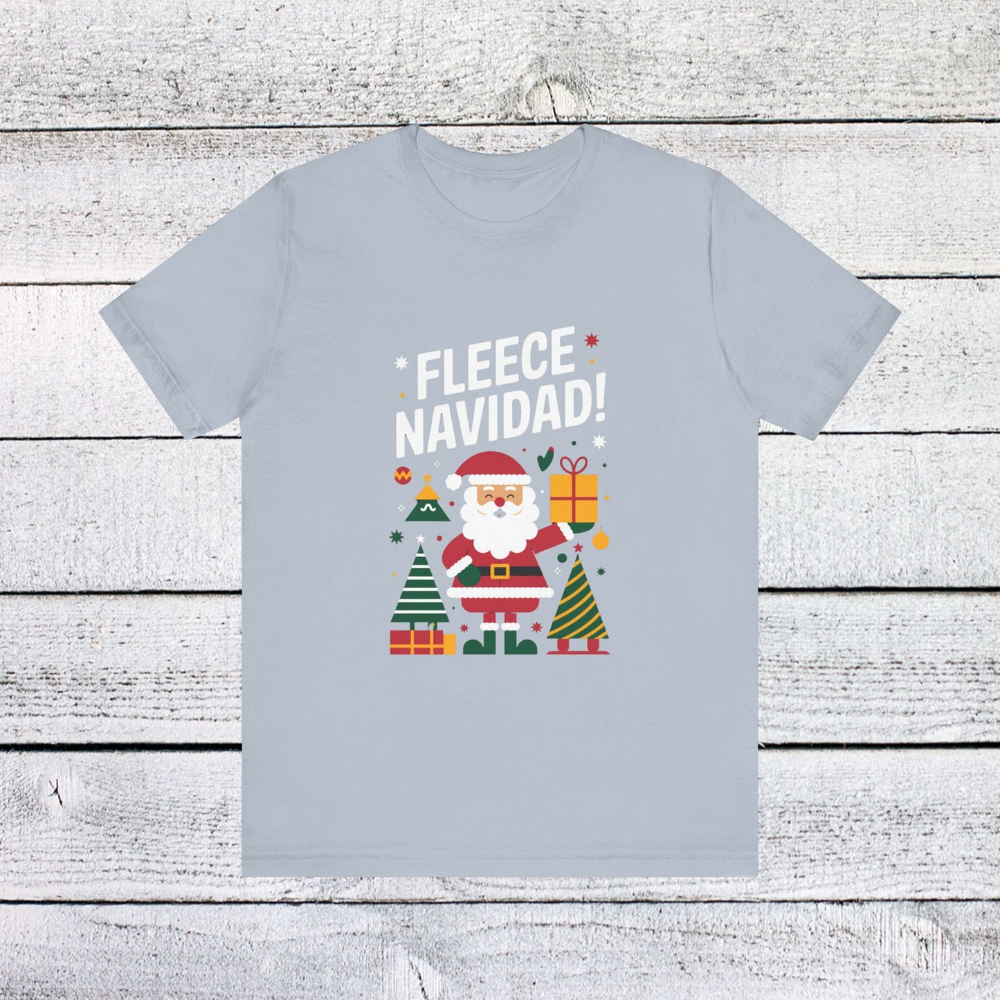men & women christmas t-shirt. fleece navidad! unisex christmas t-shirt.