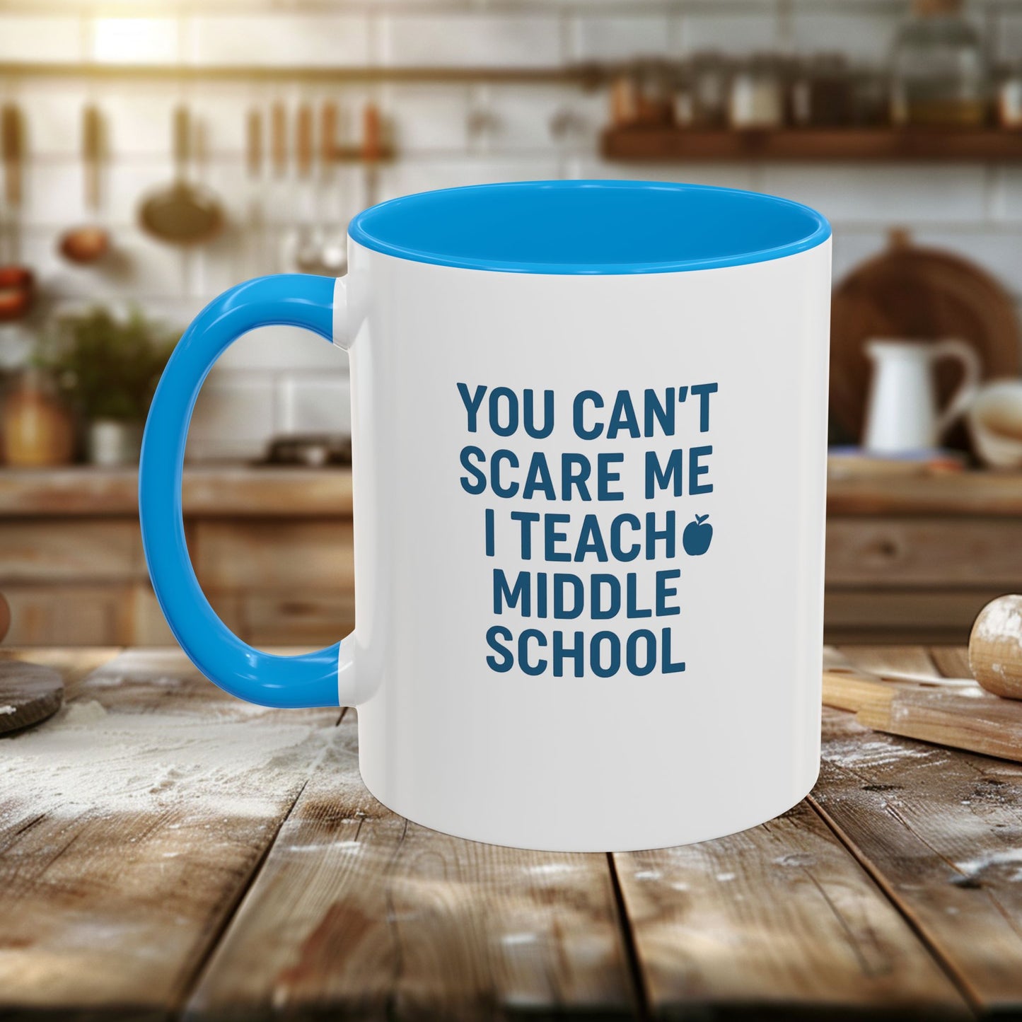 funny middle school teacher mug - you can't scare me. teachers with attitude.