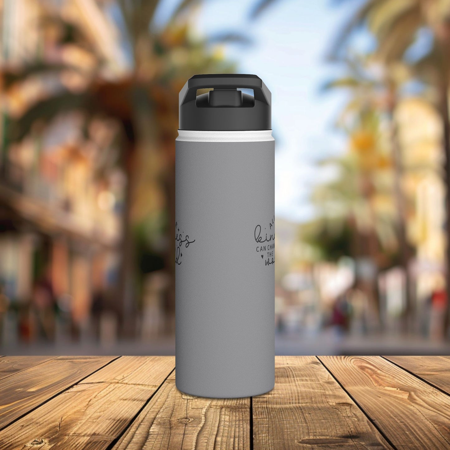 stainless steel water bottle, standard lid - a little kindness can change the world - positive quote