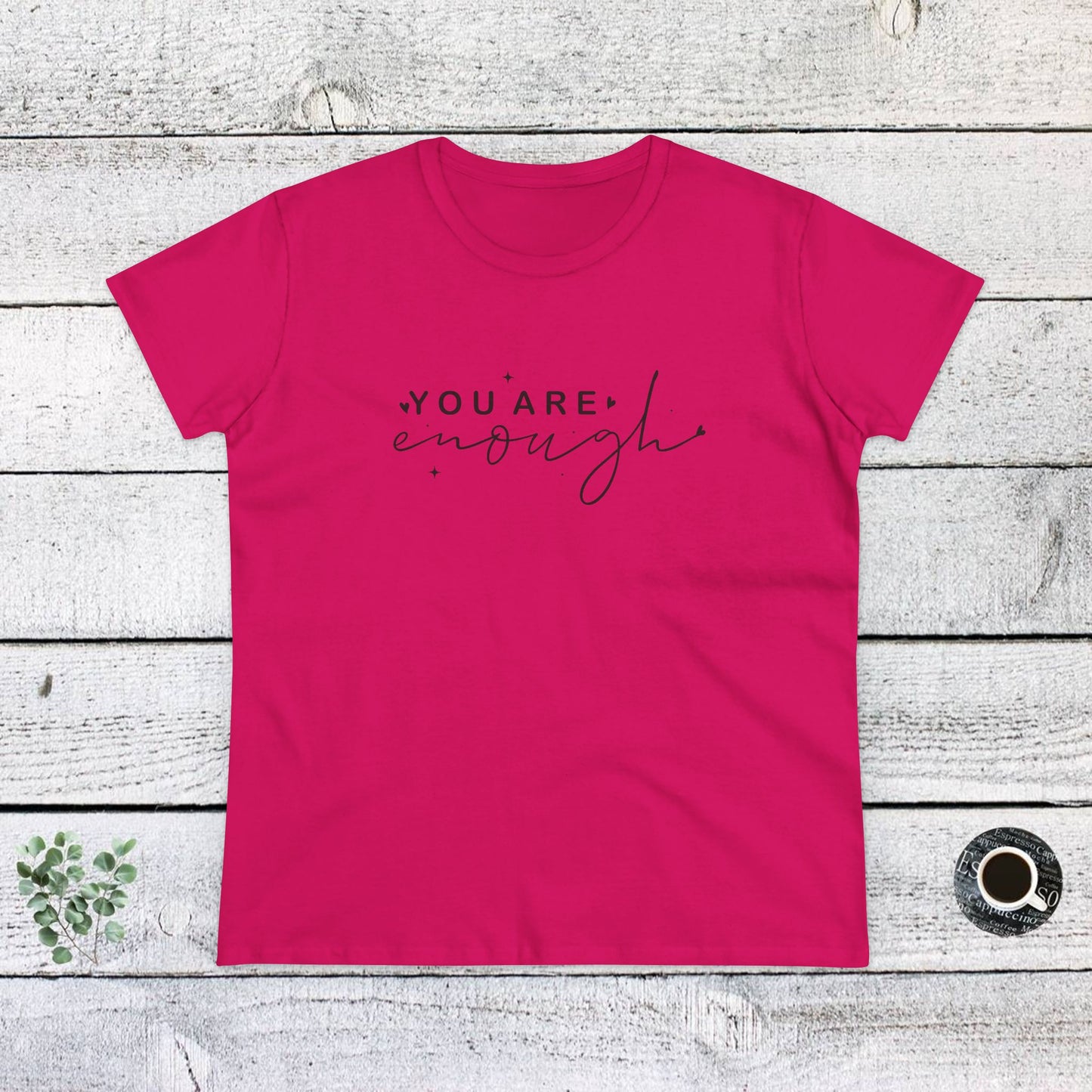 women's midweight cotton tee - you are enough - self-love quote design