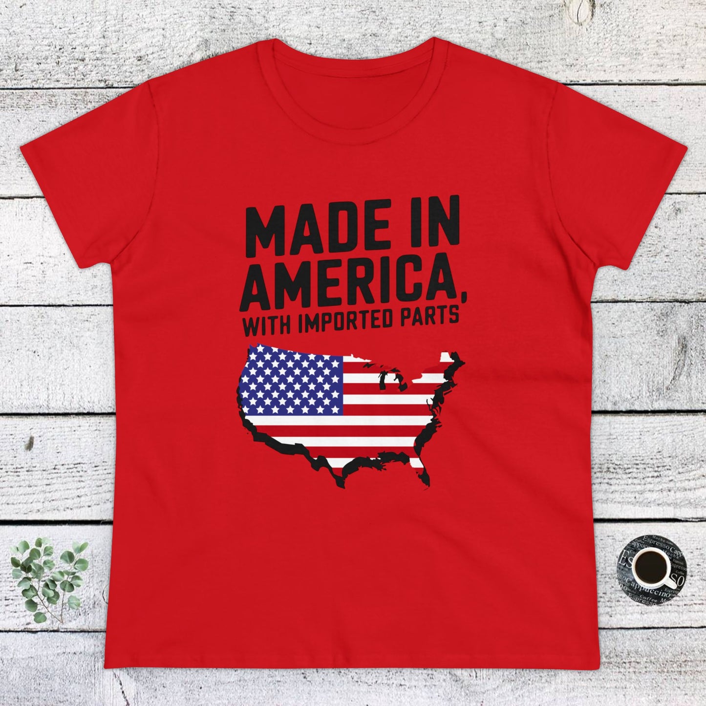women's t-shirt, women's tee, funny gift, election, made in america!