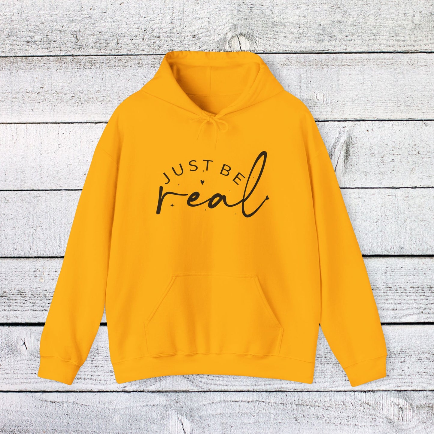 unisex heavy blend™ hooded sweatshirt - just be real - authentic living quote