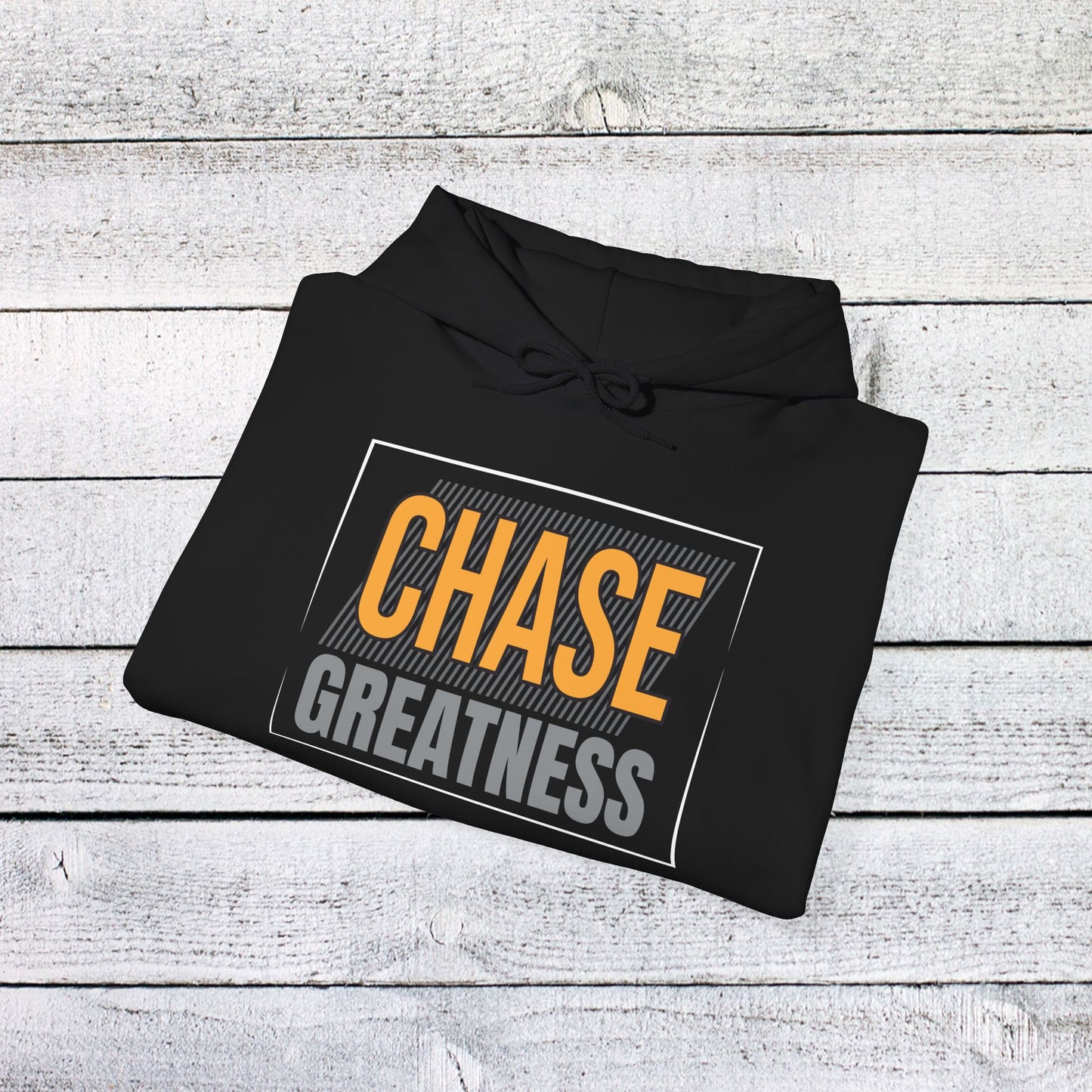 unisex heavy blend™ hooded sweatshirt - chase greatness - bold motivation quote