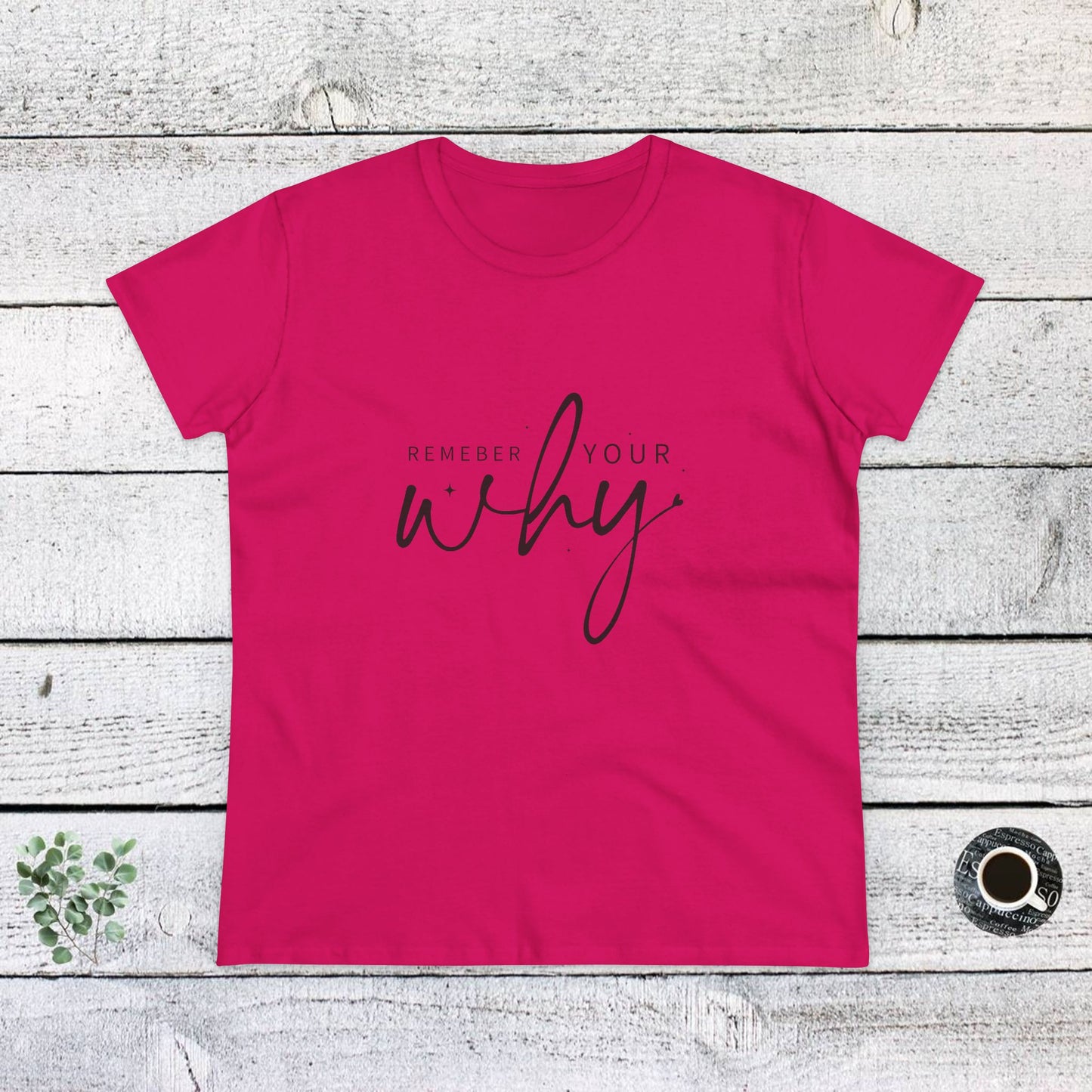women's midweight cotton tee - remember your why - purpose driven motivation