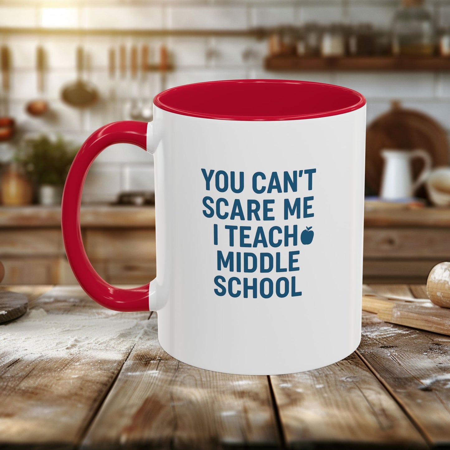 funny middle school teacher mug - you can't scare me. teachers with attitude.