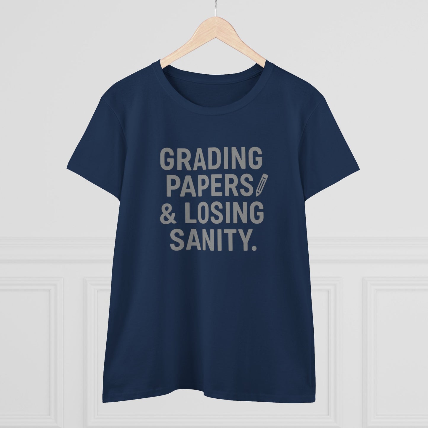 women's cotton tee - grading papers & losing sanity. teachers with attitude.