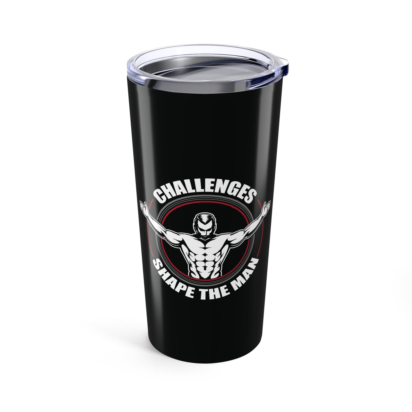 tumbler 20oz - challenges shape the man - grit and growth quote