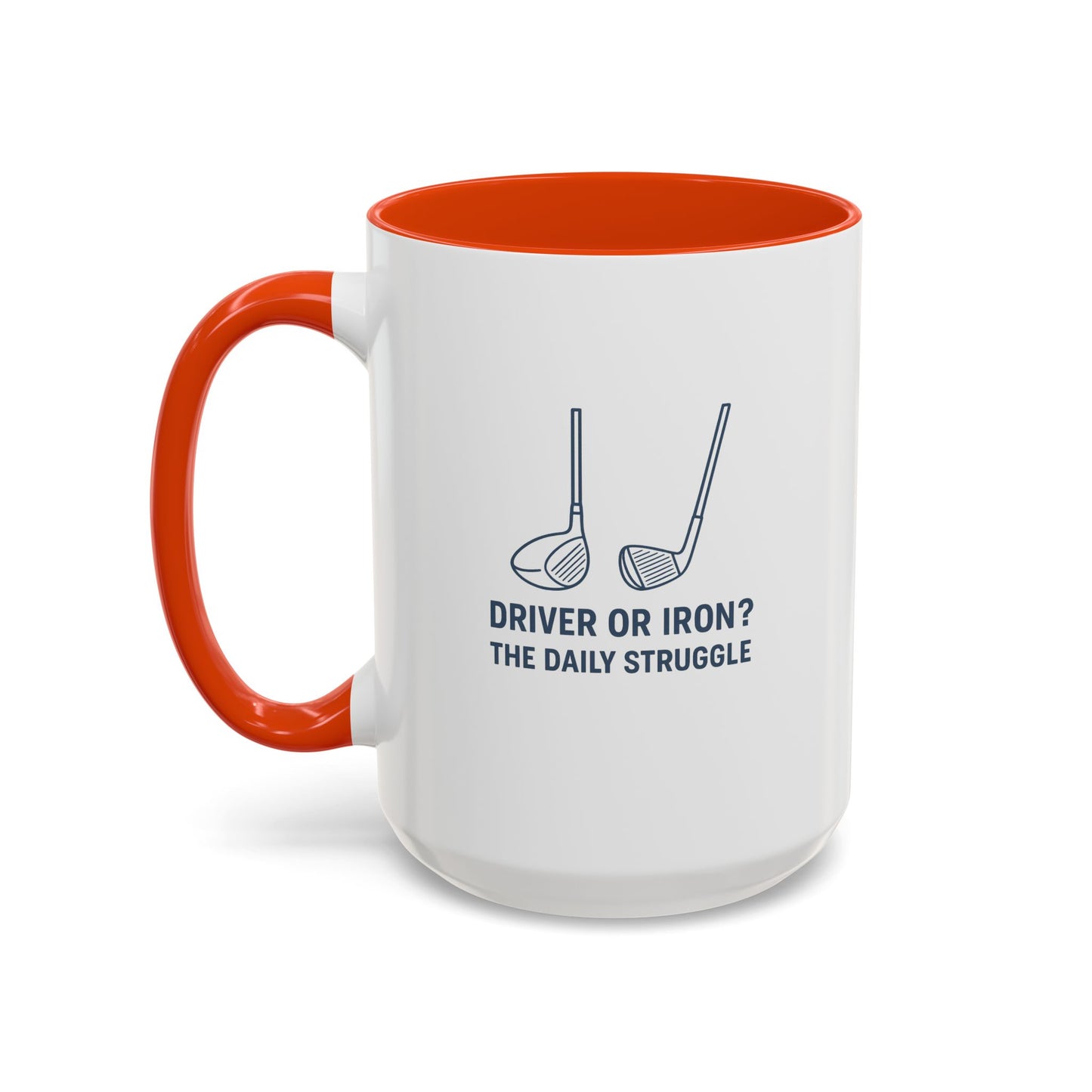 colorful golf mug - driver or iron? the daily struggle