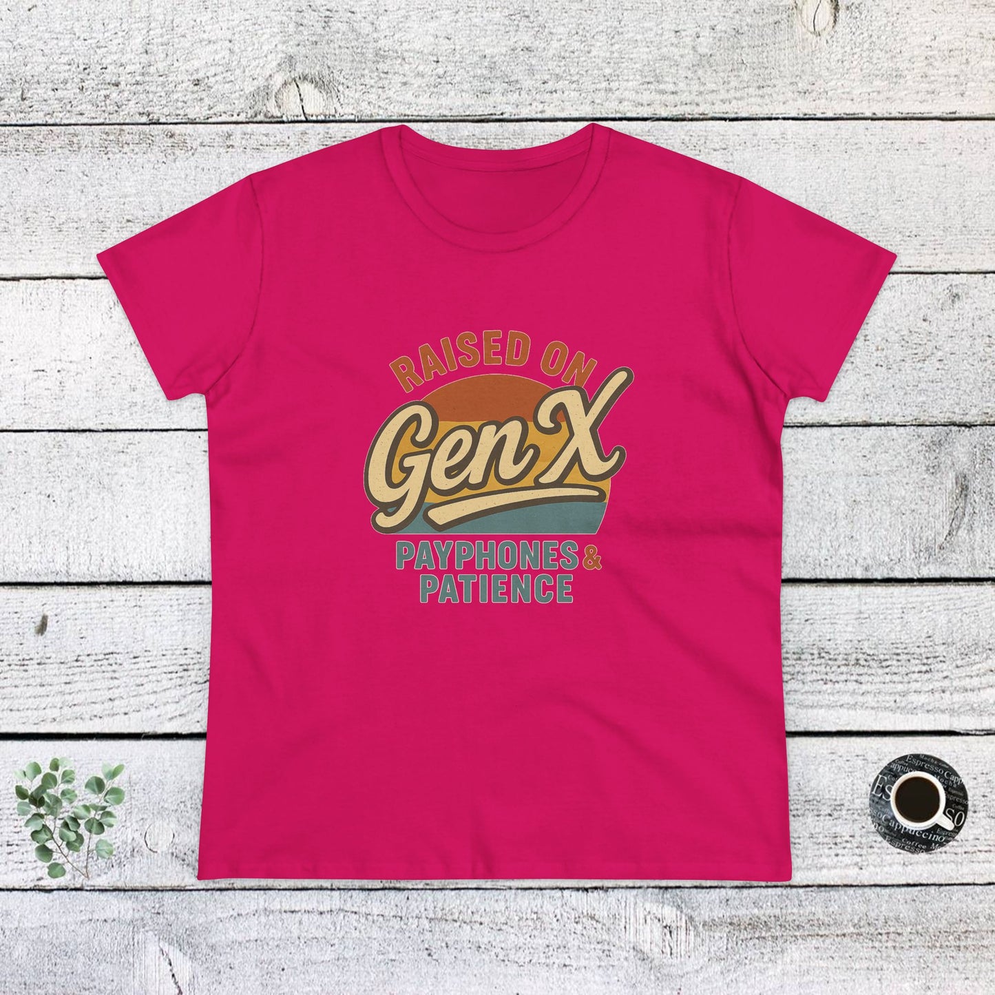 women's cotton tee - raised on gen x with payphones & patience