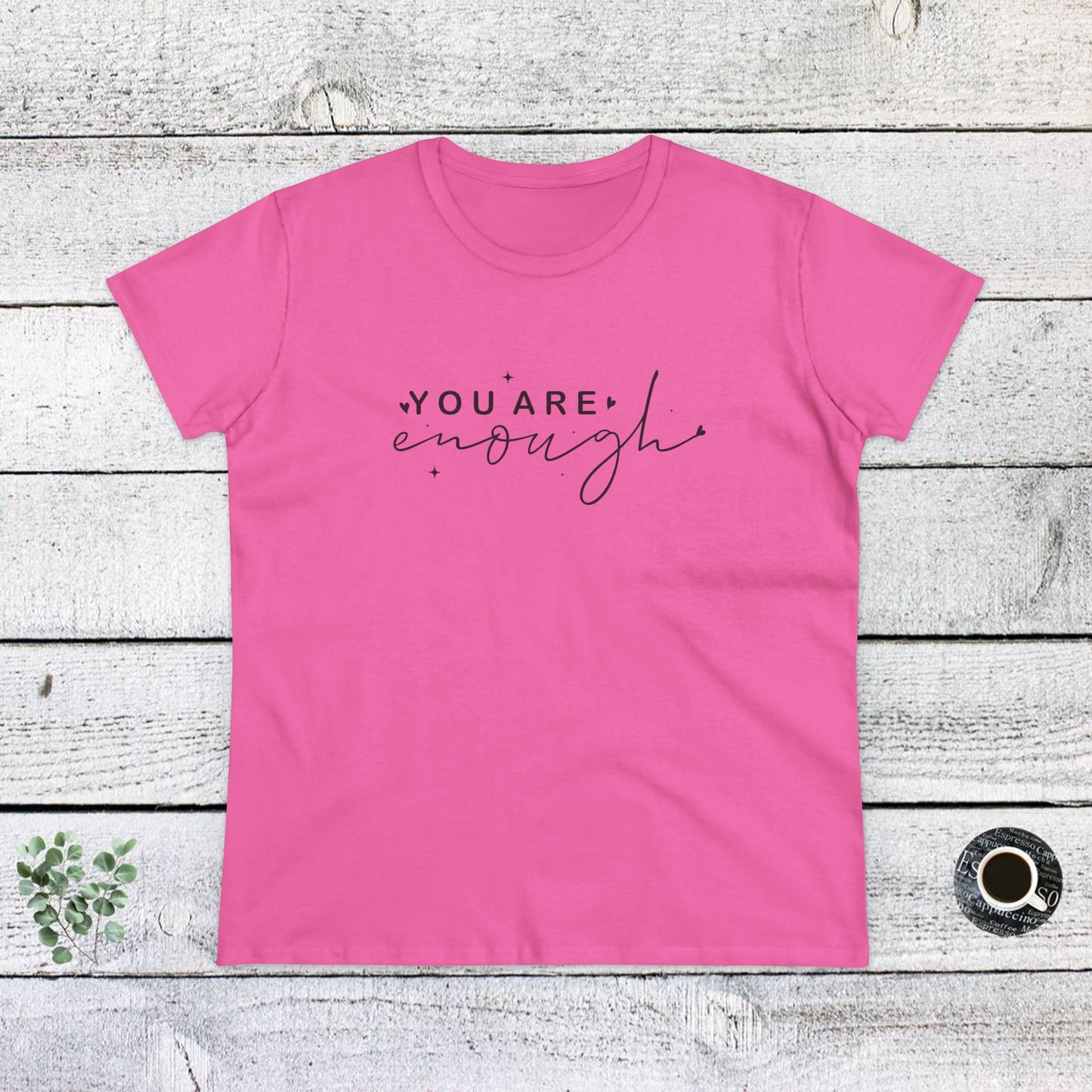 women's midweight cotton tee - you are enough - self-love quote design