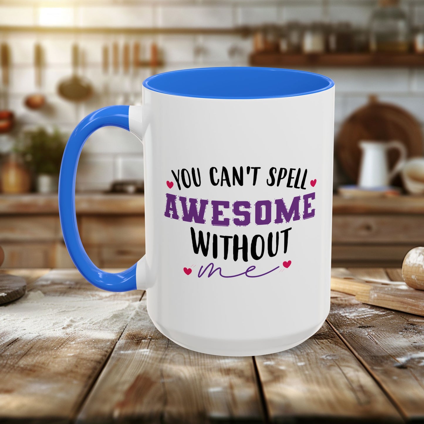 colorful mugs (11oz, 15oz) - you can’t spell awesome without me - funny confidence quote