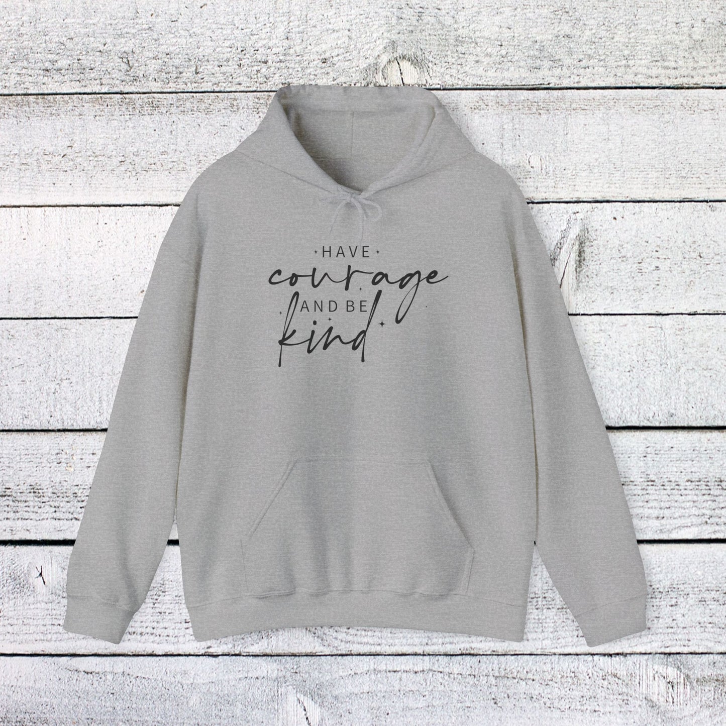 unisex heavy blend™ hooded sweatshirt - have courage and be kind - graceful strength quote