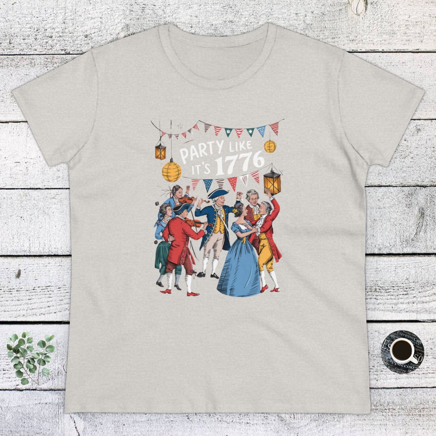women's t-shirt, women's tee, election, party like is 1776!