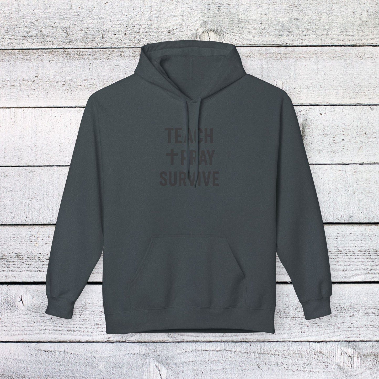 unisex softstyle hoodie - teach, pray, survive design. teachers with attitude.