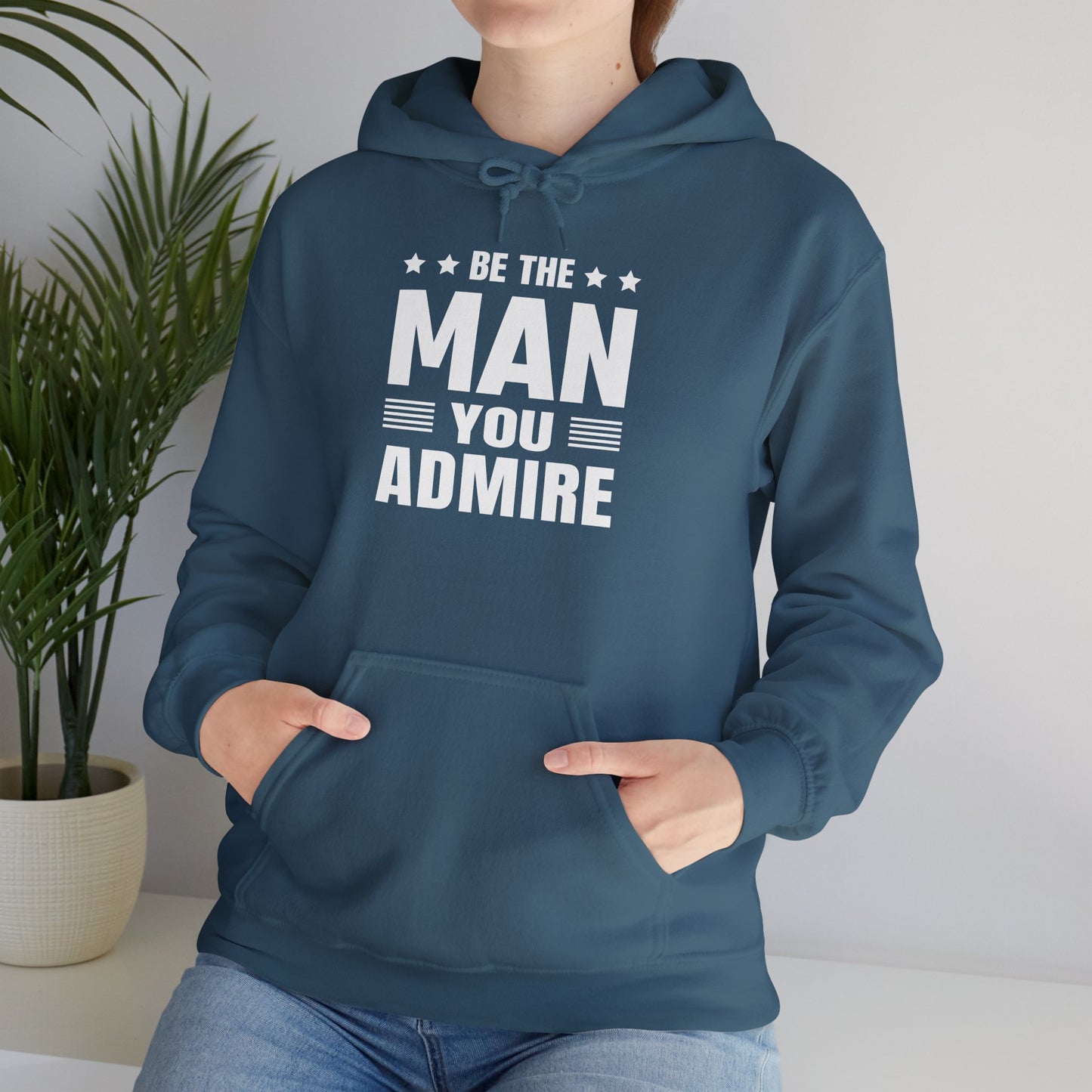 unisex heavy blend™ hooded sweatshirt - be the man you admire - self-improvement quote