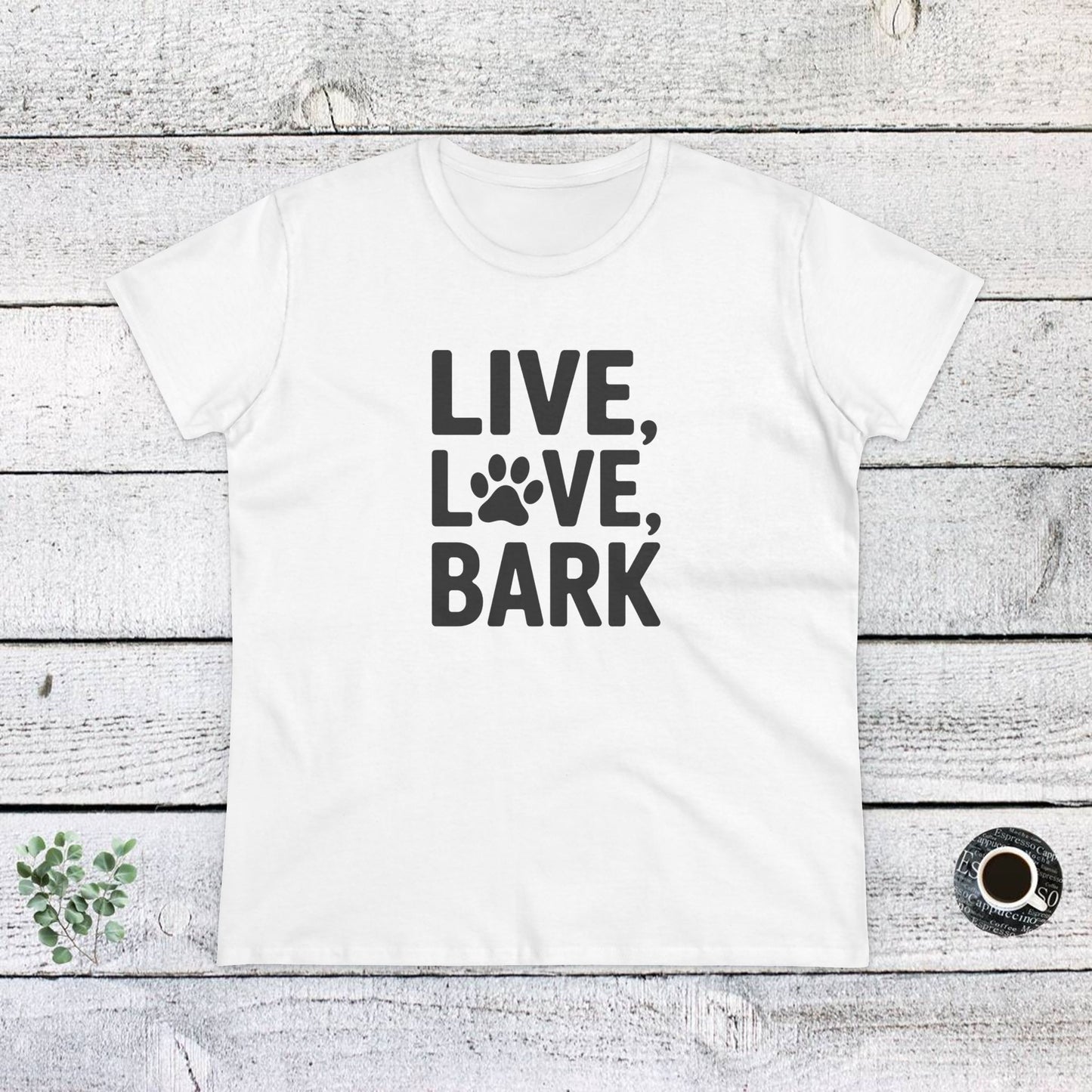 women's midweight cotton tee - live love bark | funny dog lover gift | cute pet quote design
