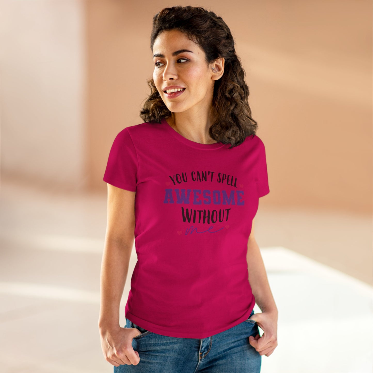 women's midweight cotton tee - you can’t spell awesome without me - funny confidence quote