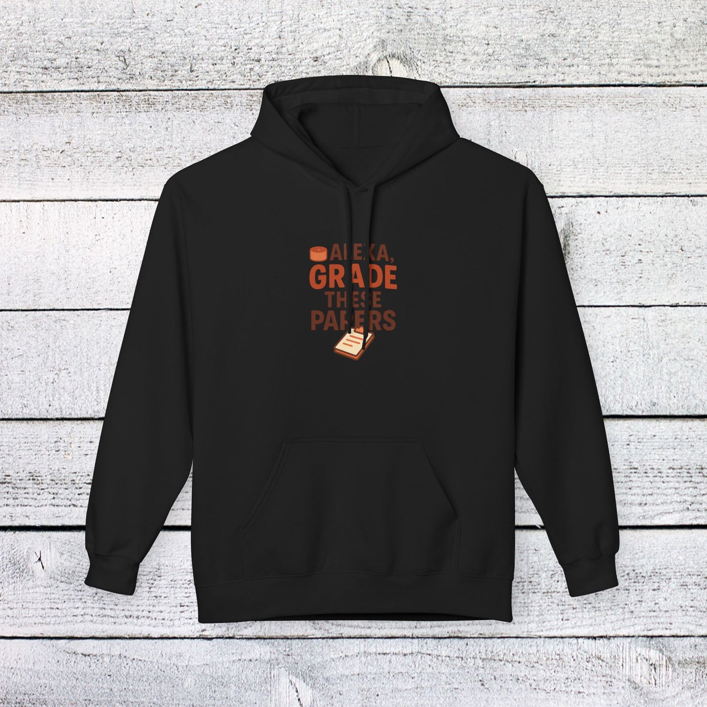 unisex softstyle hoodie - fun 'alexa, grade these papers' design. teachers with attitude.