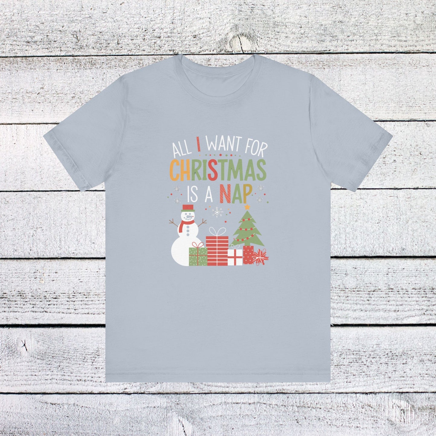 men & women christmas t-shirt. all i want for christmas is a nap! unisex christmas t-shirt