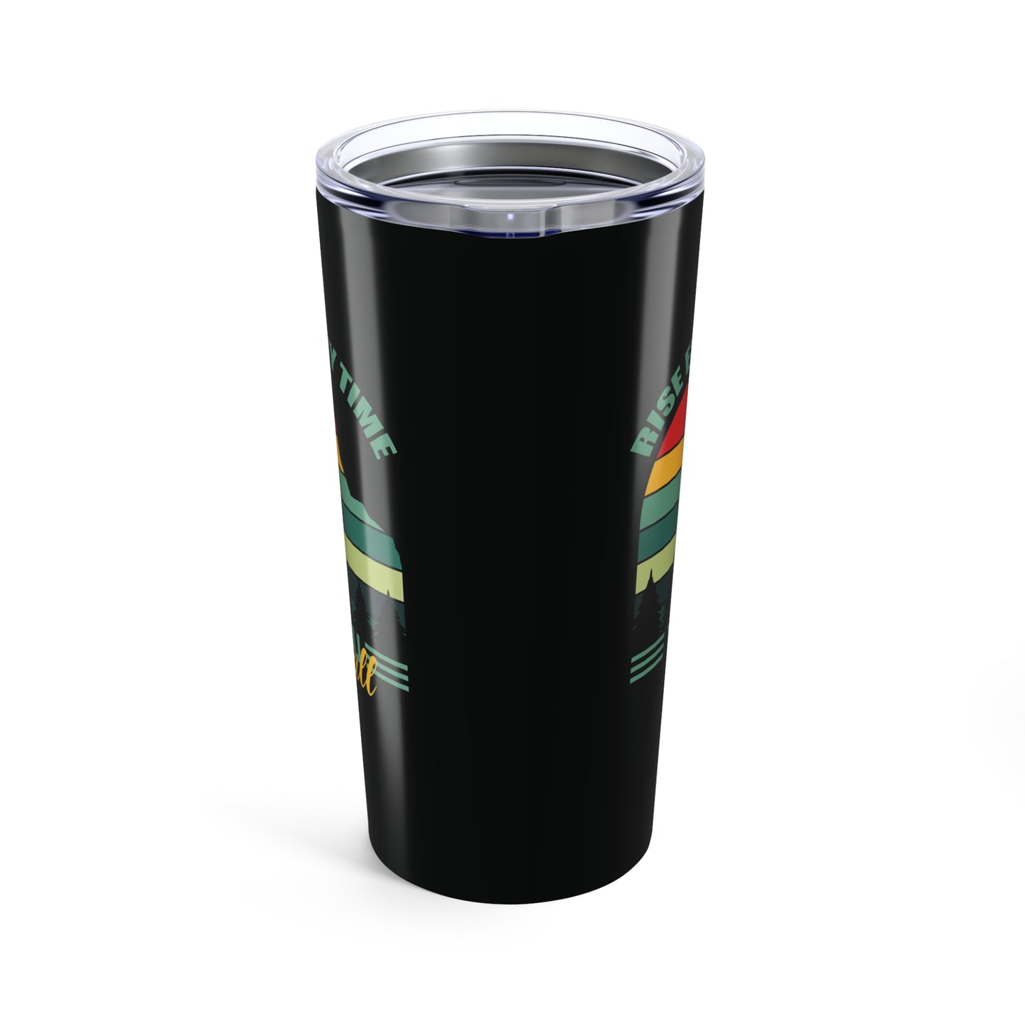 tumbler 20oz - rise every time you fall - resilience quote