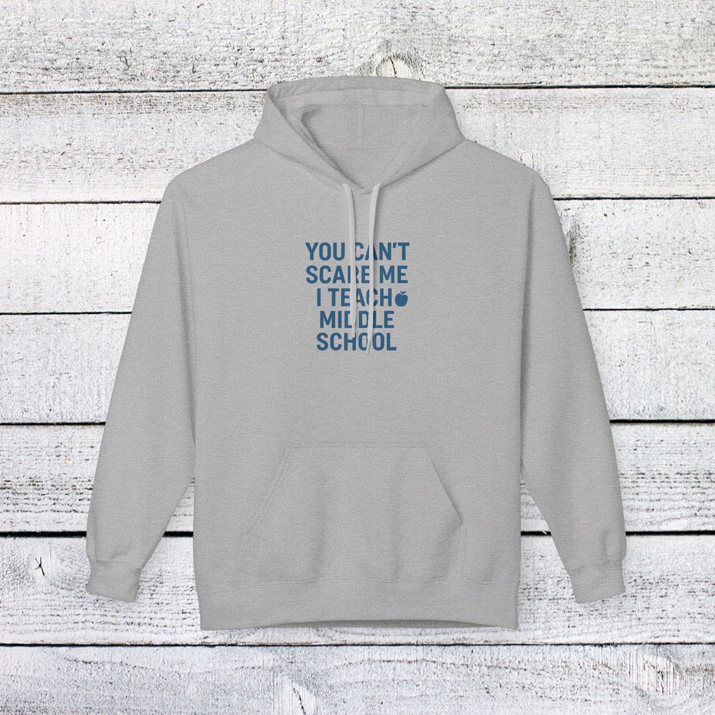 unisex softstyle hoodie - you can't scare me, i teach middle school. teachers with attitude.