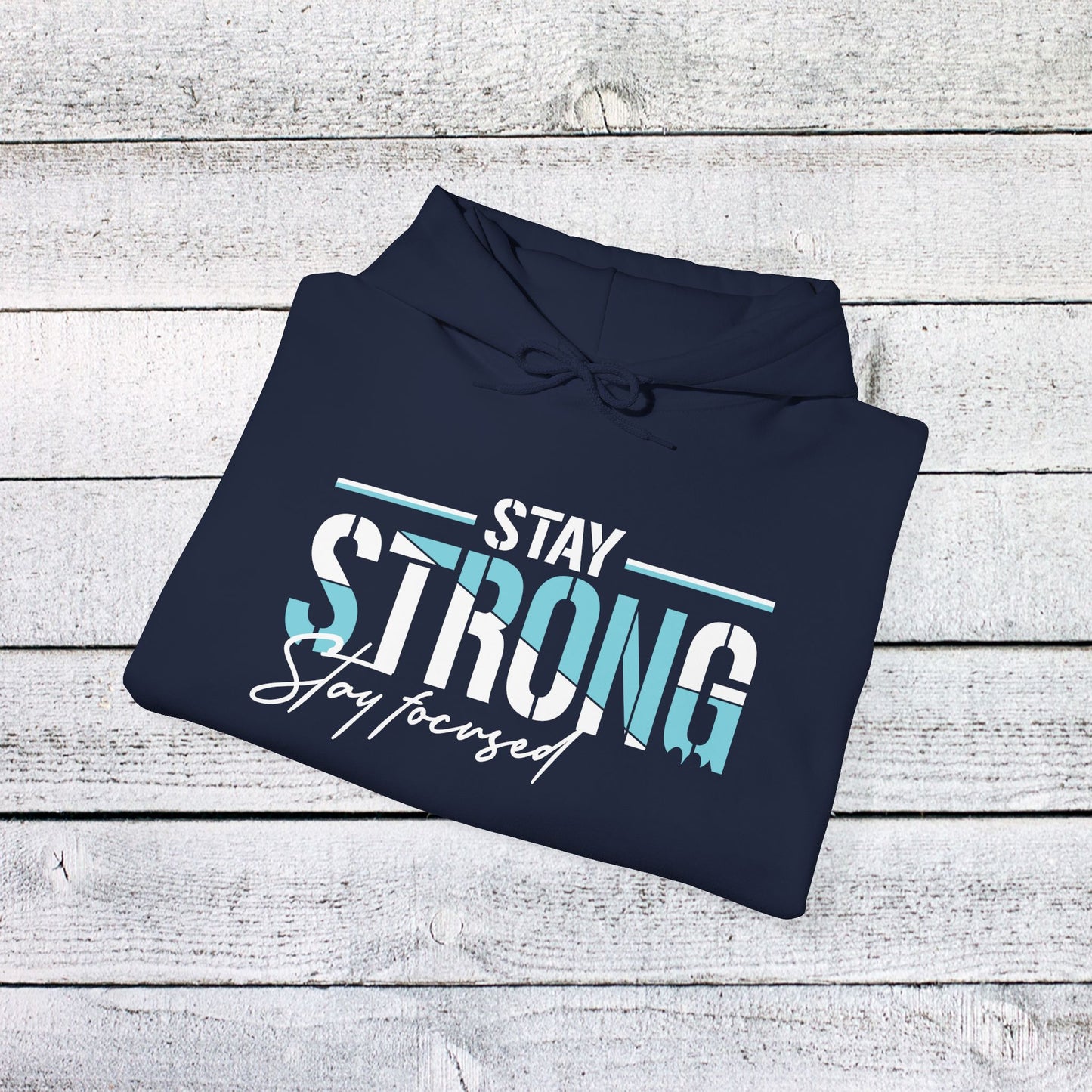 unisex heavy blend™ hooded sweatshirt - stay strong - simple motivation design
