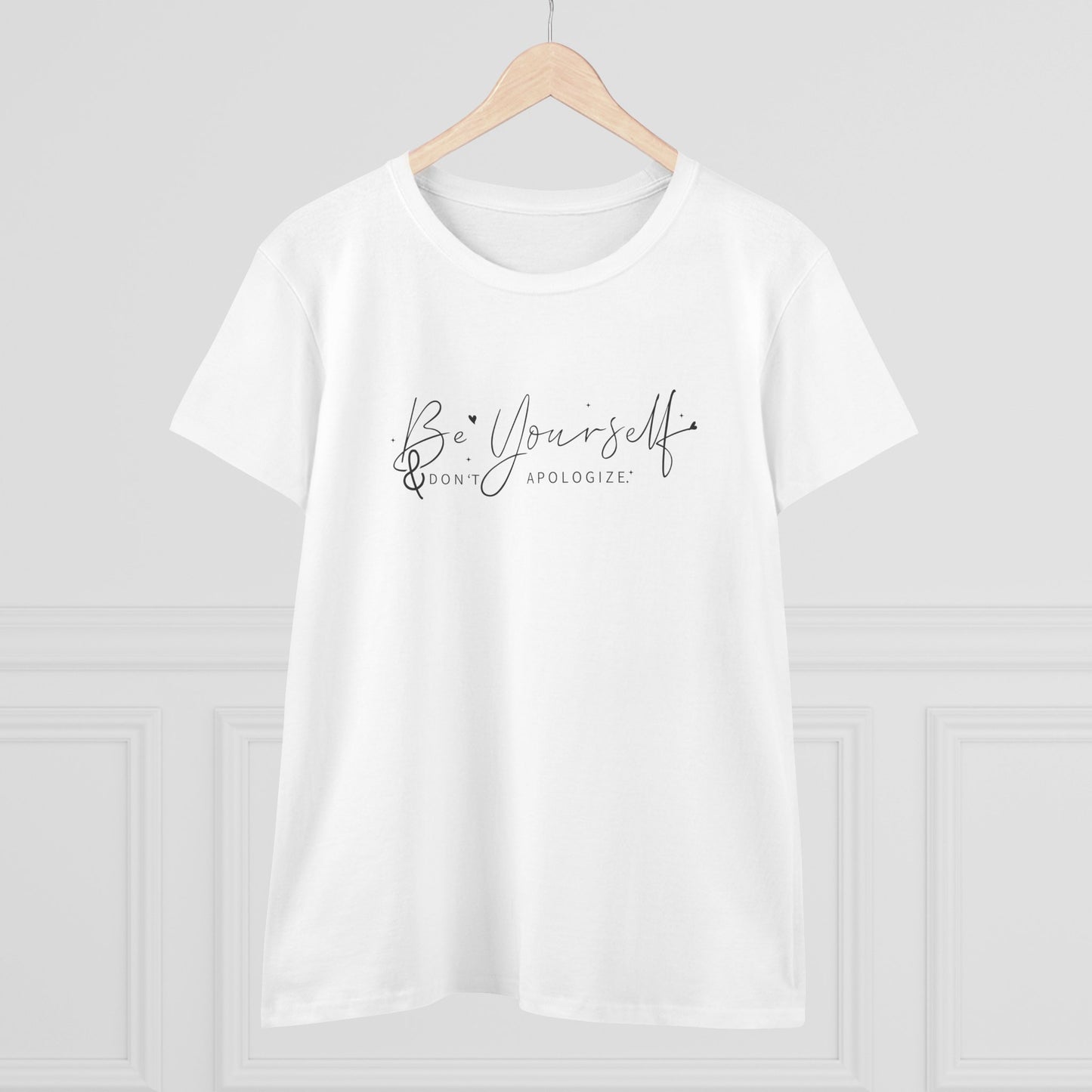 women's midweight cotton tee - be yourself, don’t apologize - bold self-worth quote